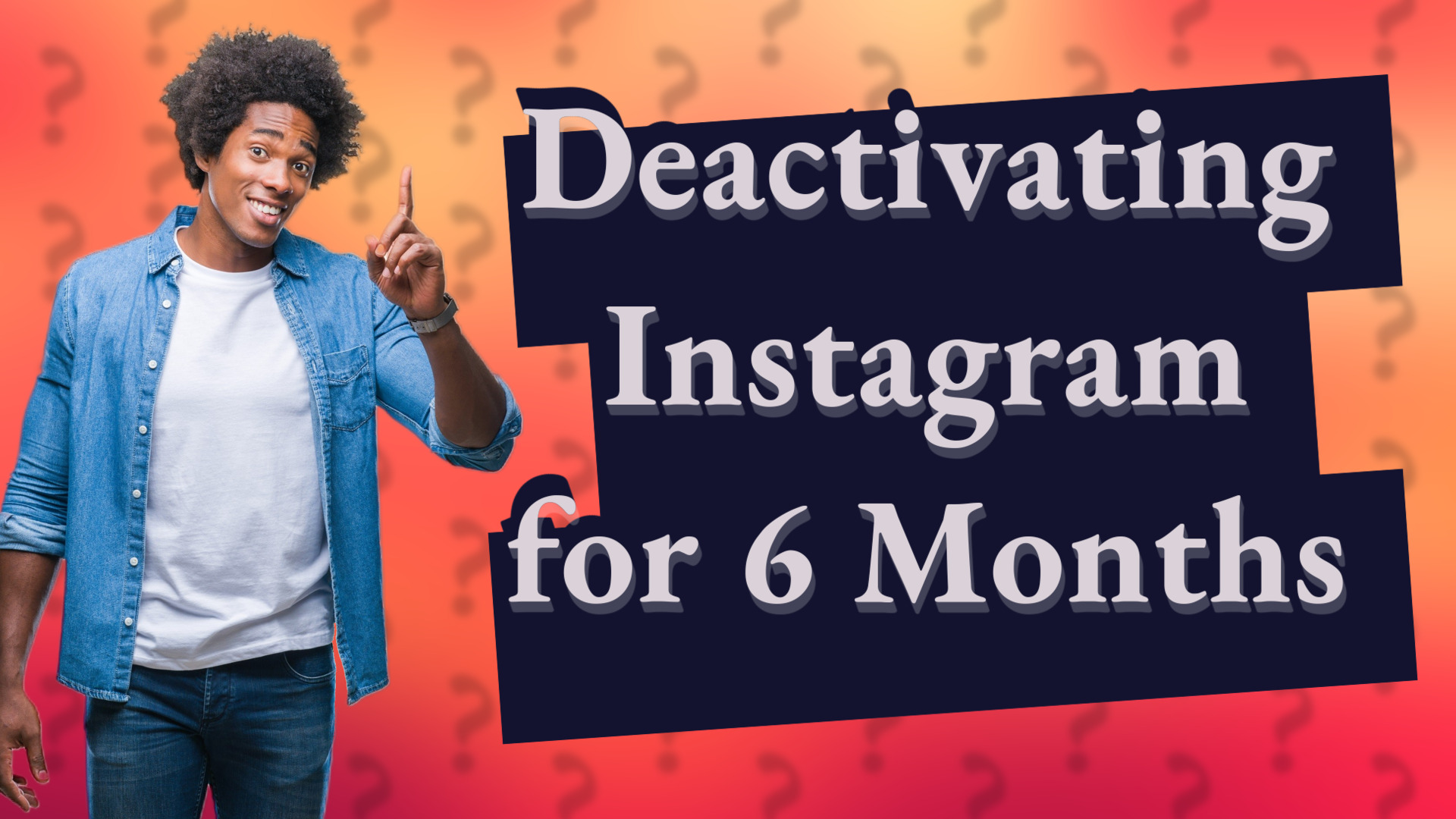 Deactivating Instagram for 6 Months
