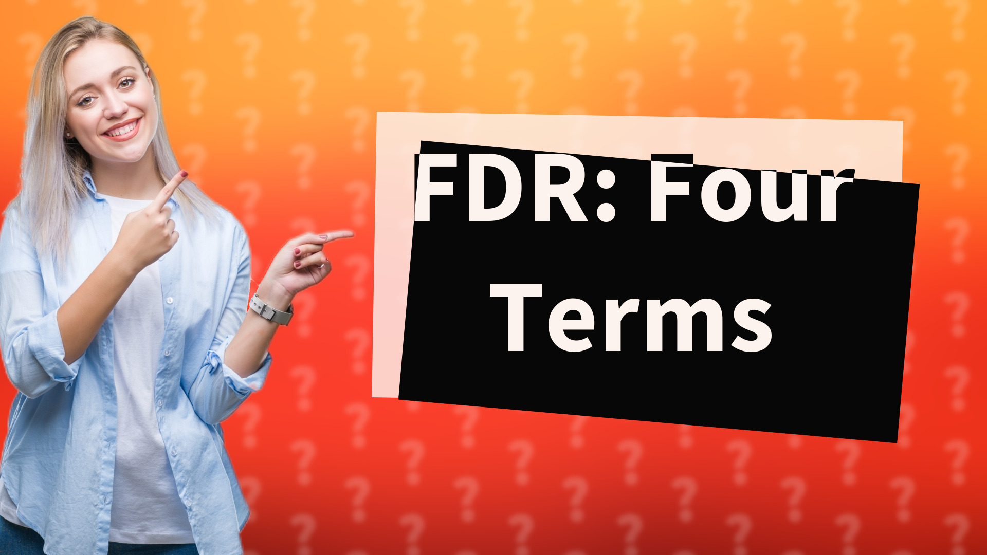 FDR: Four Terms