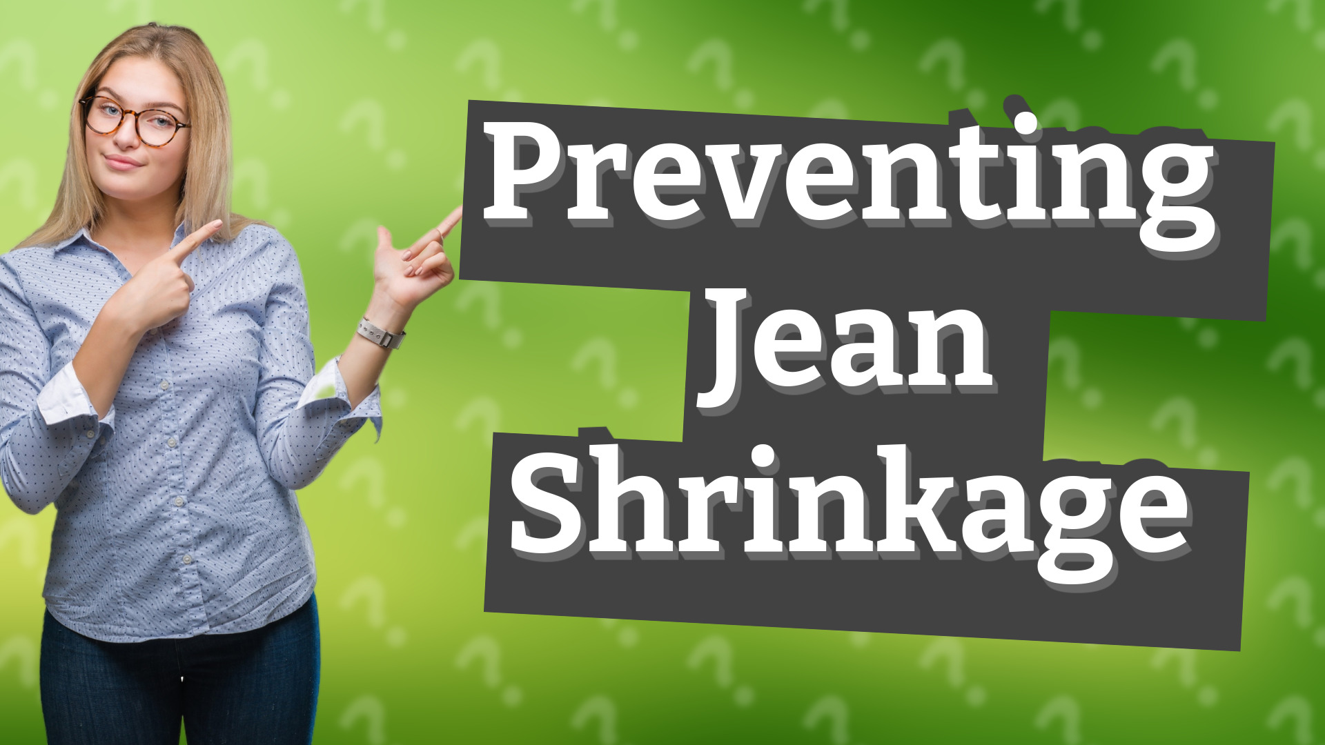 Preventing Jean Shrinkage