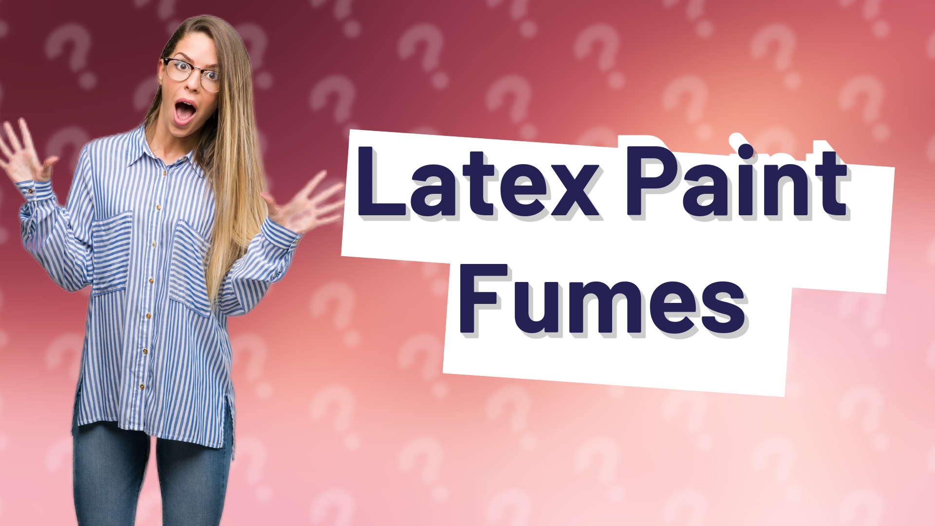 Latex Paint Fumes