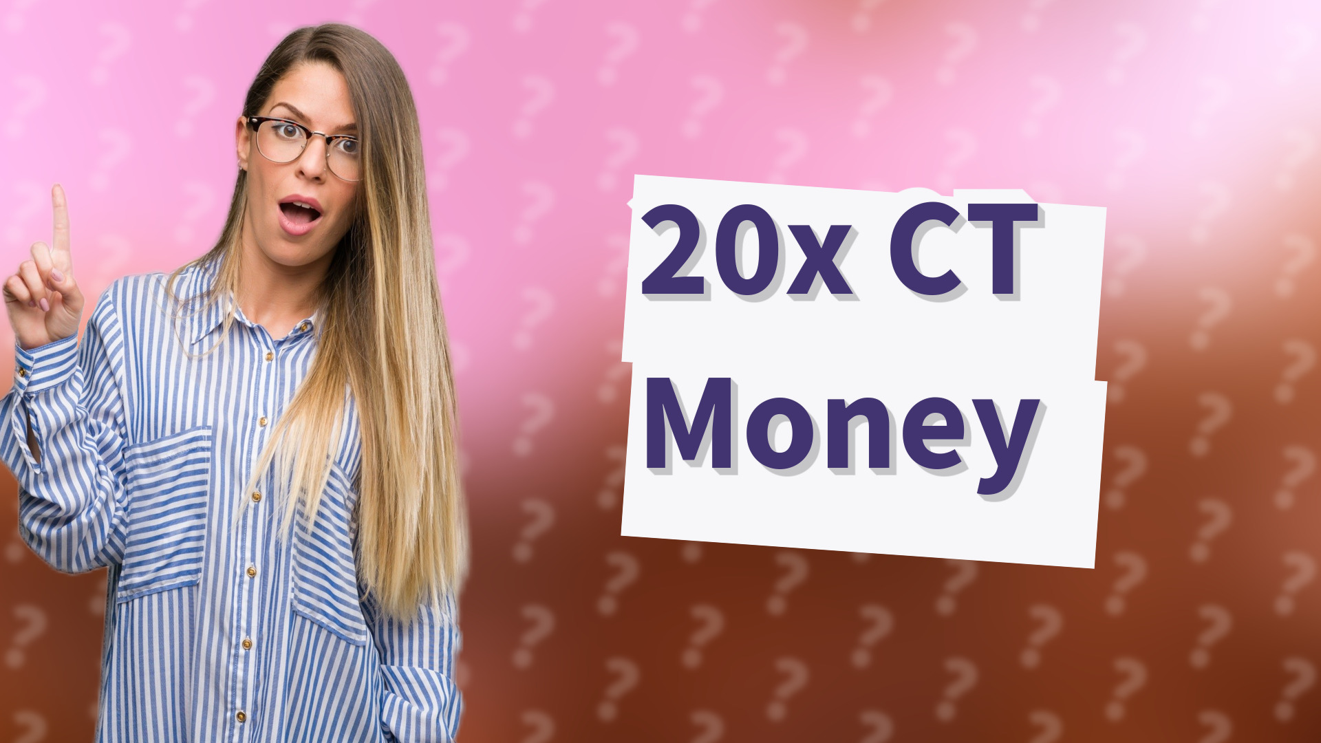 20x CT Money