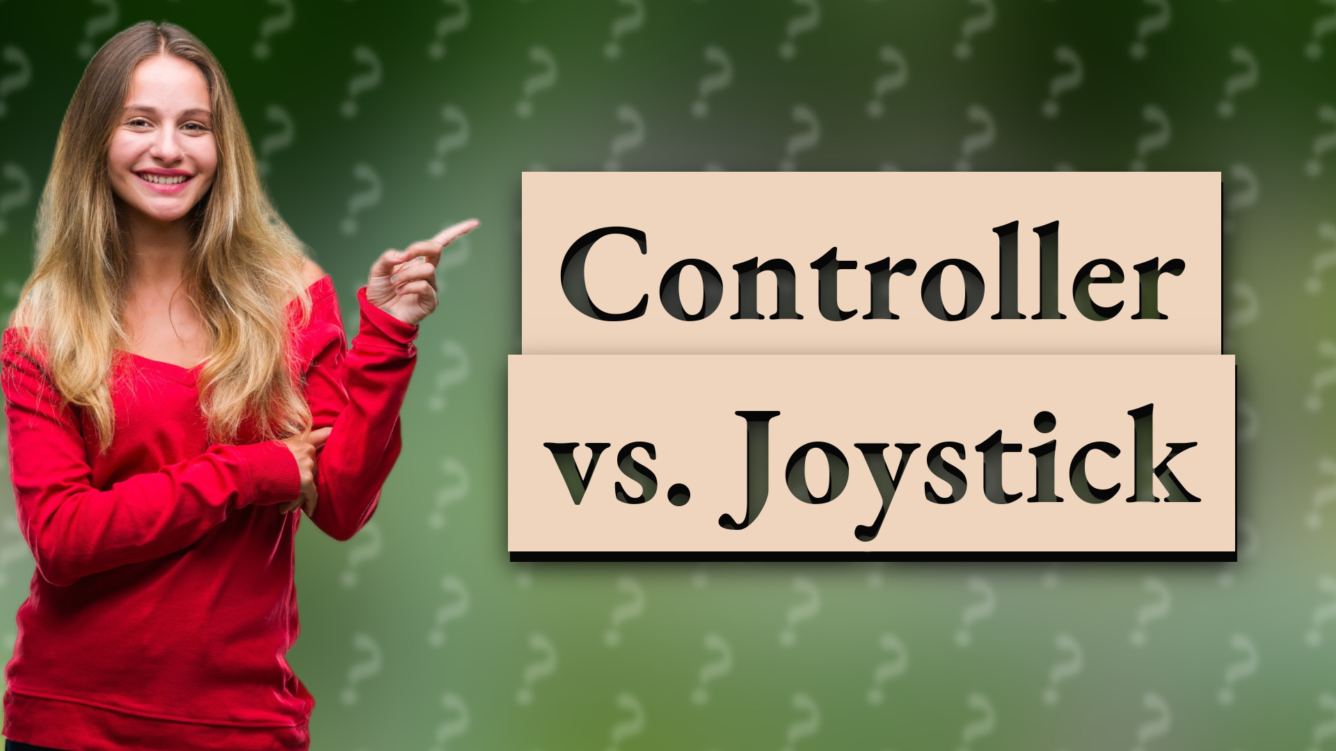 Controller vs. Joystick