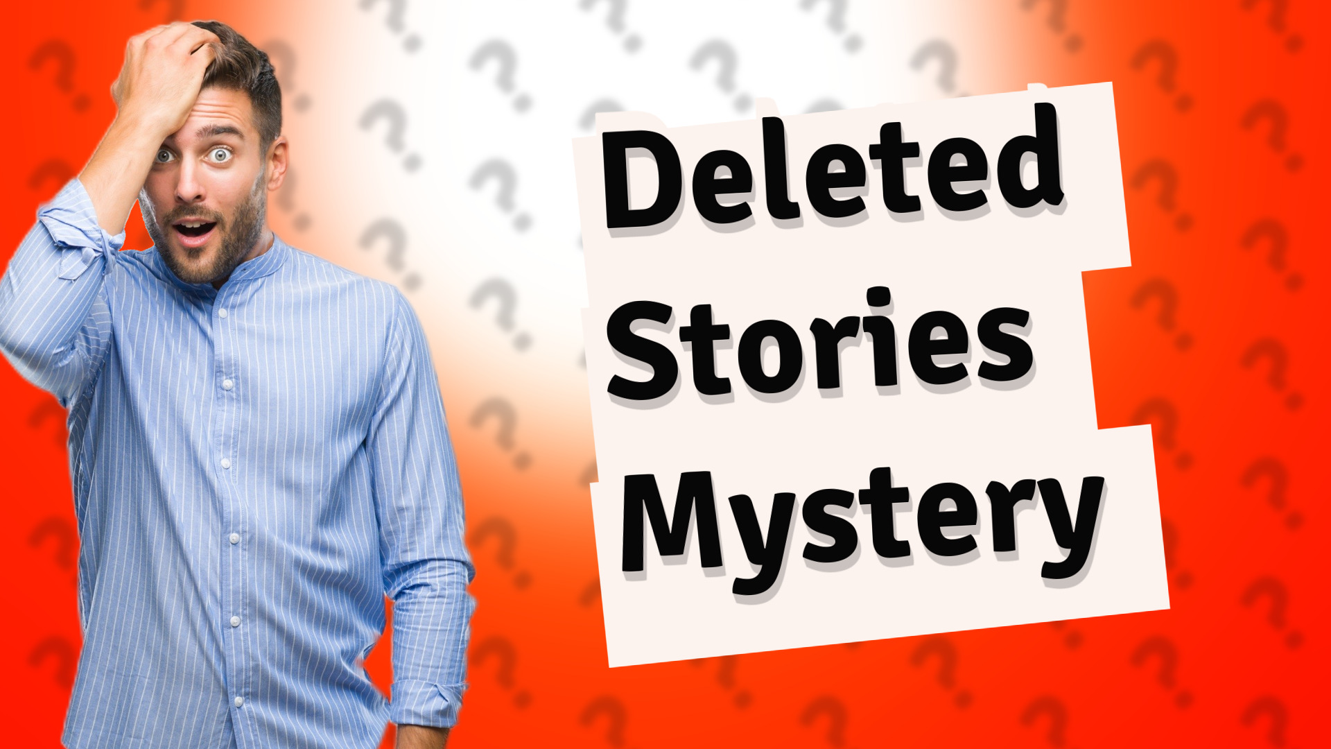Deleted Stories Mystery