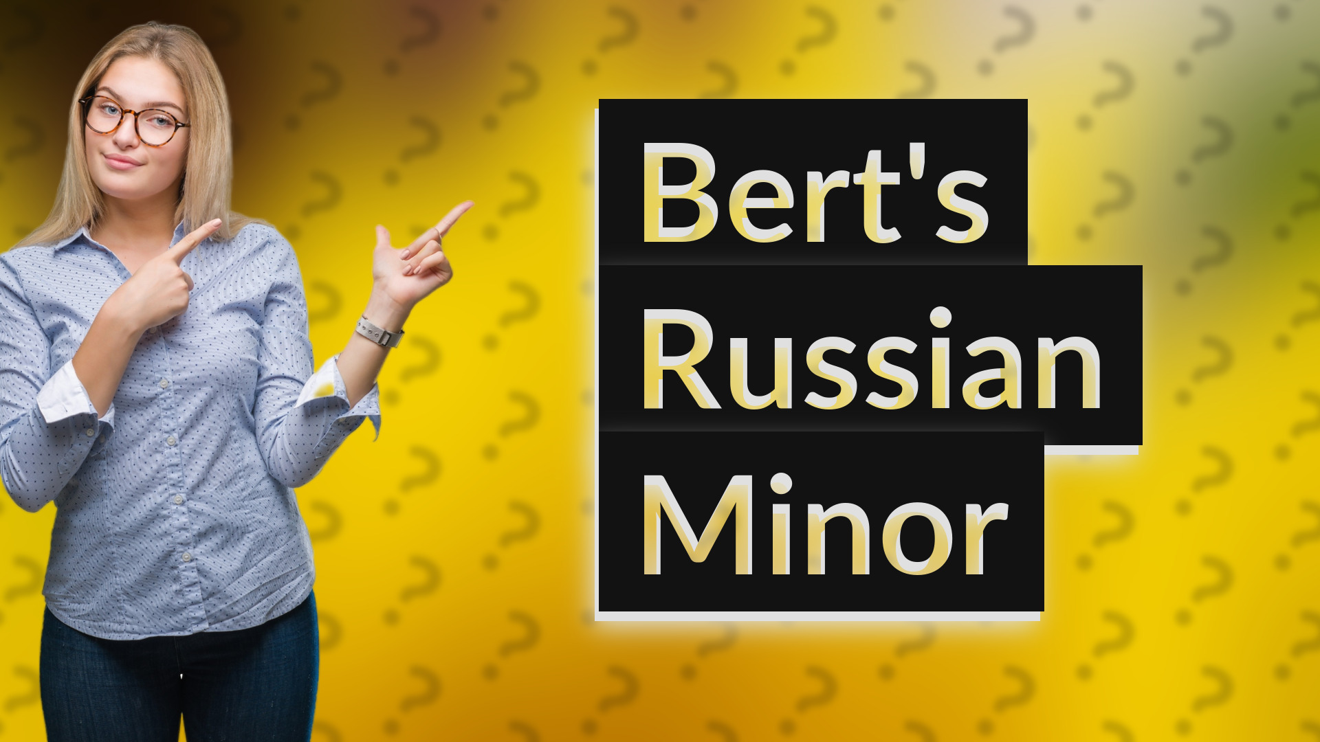 Bert's Russian Minor