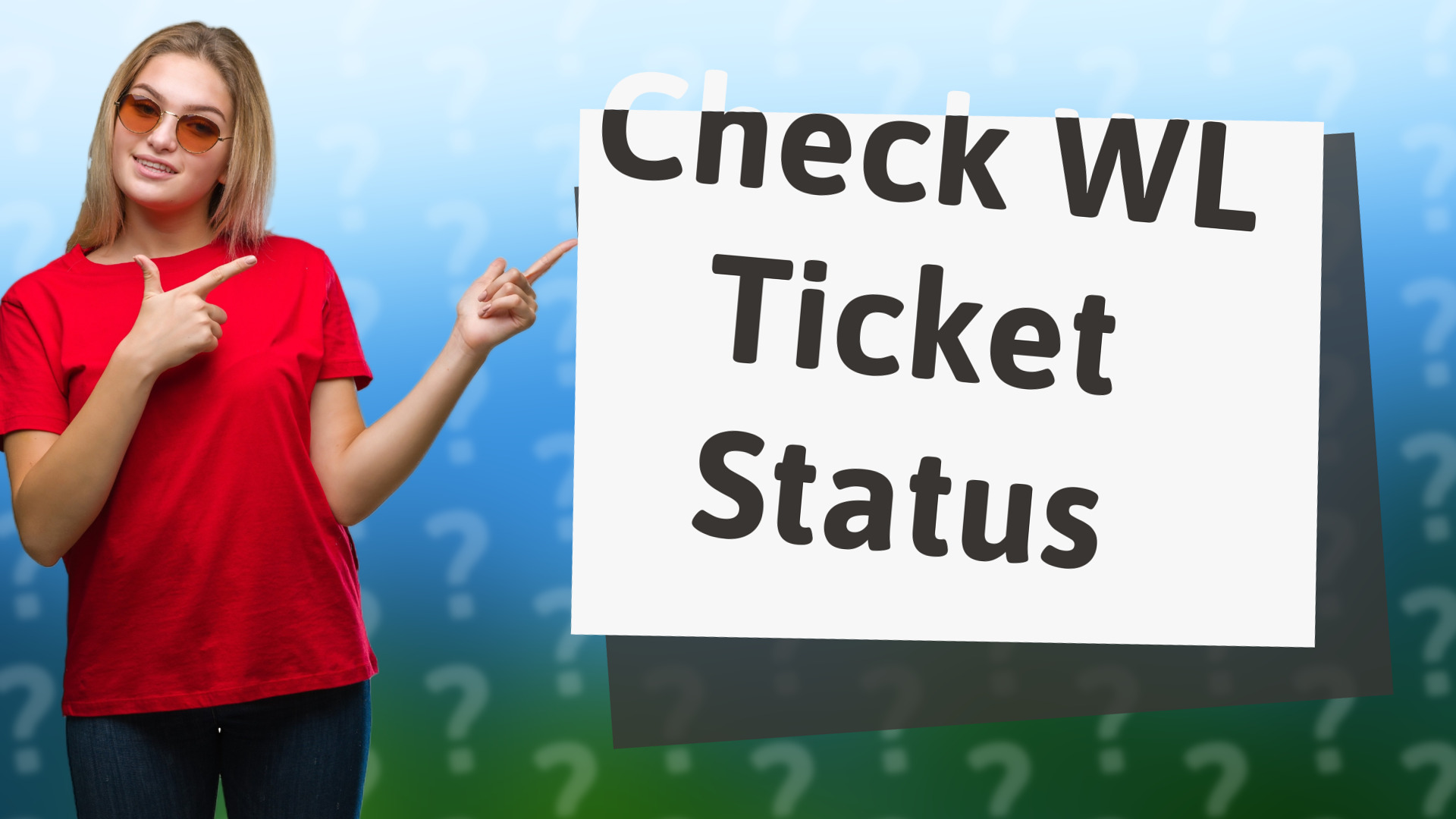 Check WL Ticket Status