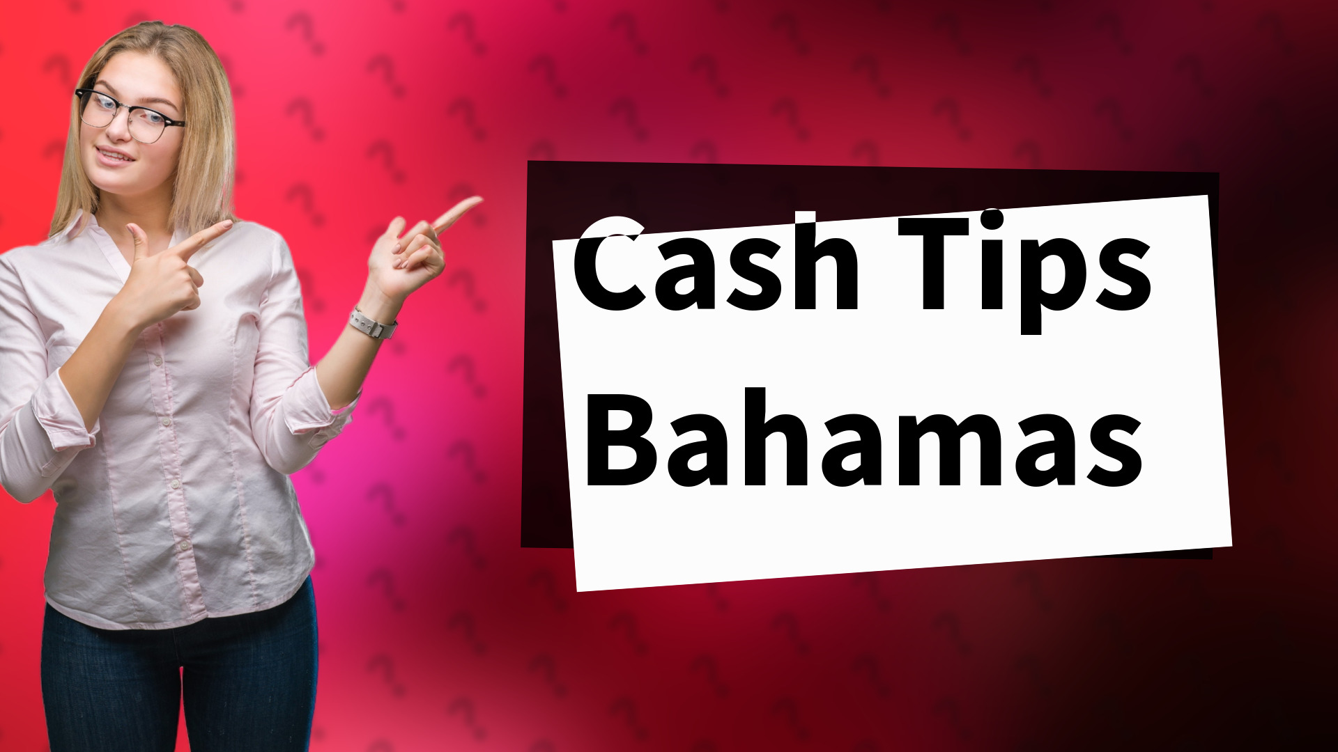 Cash Tips Bahamas