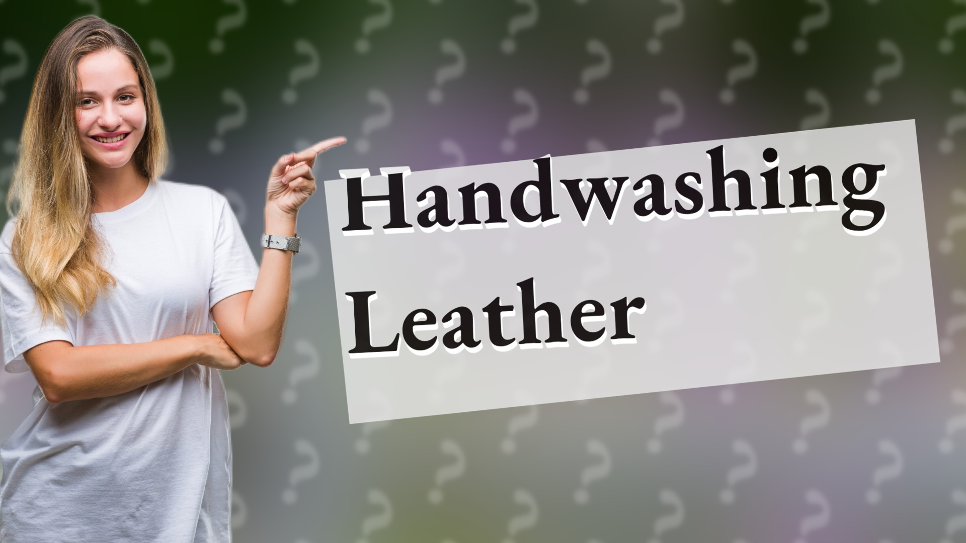 Handwashing Leather