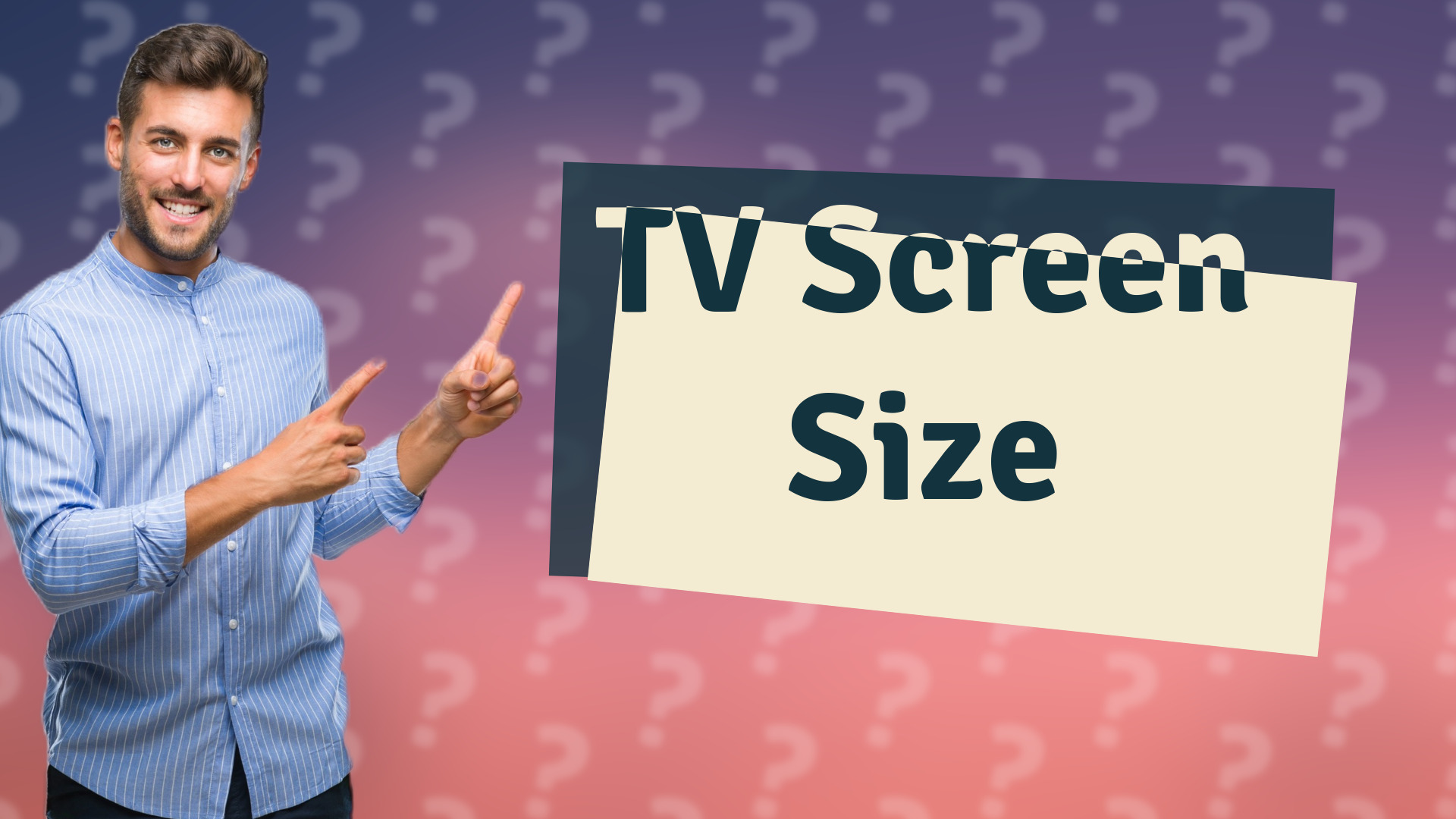 TV Screen Size