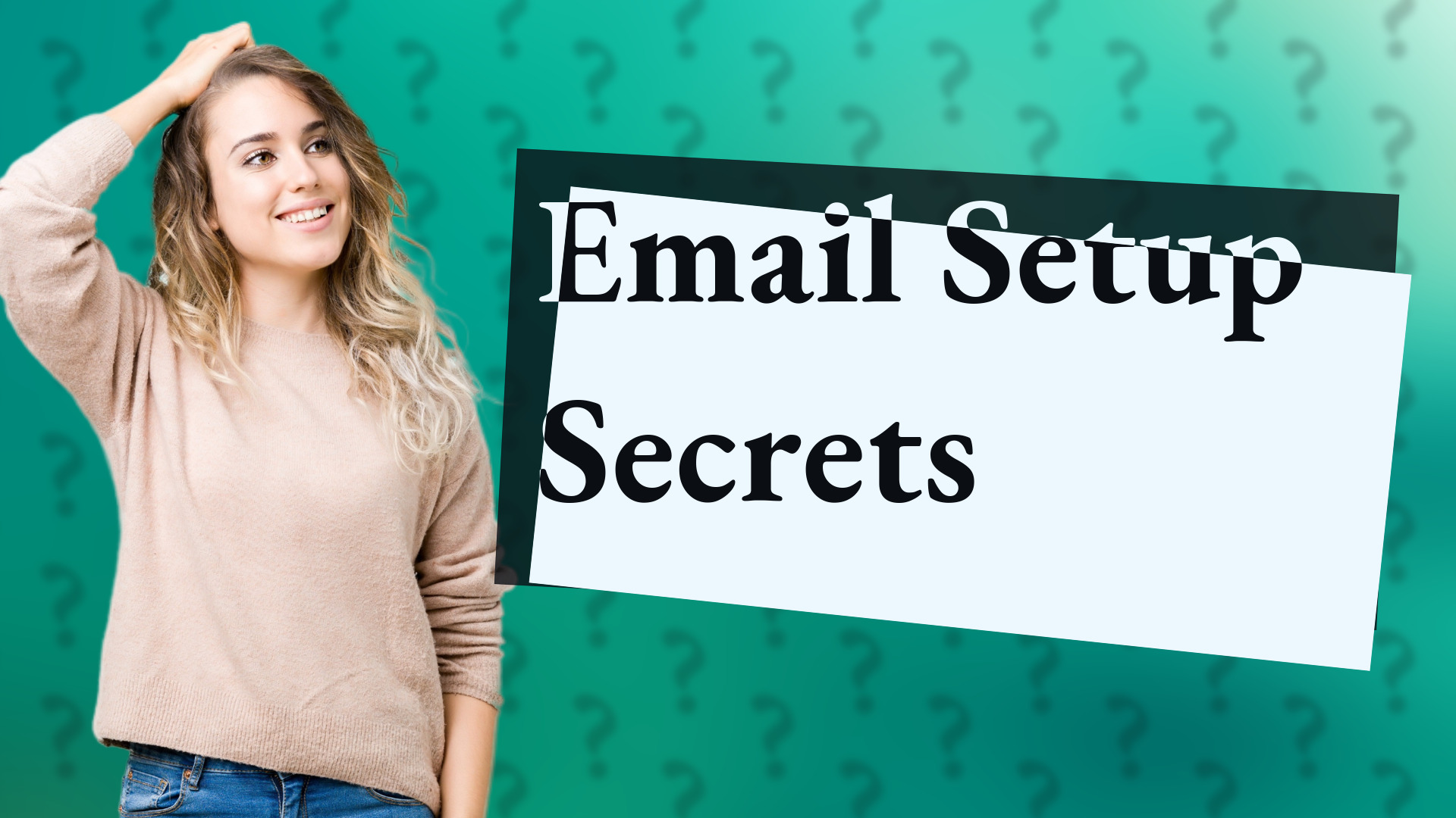 Email Setup Secrets