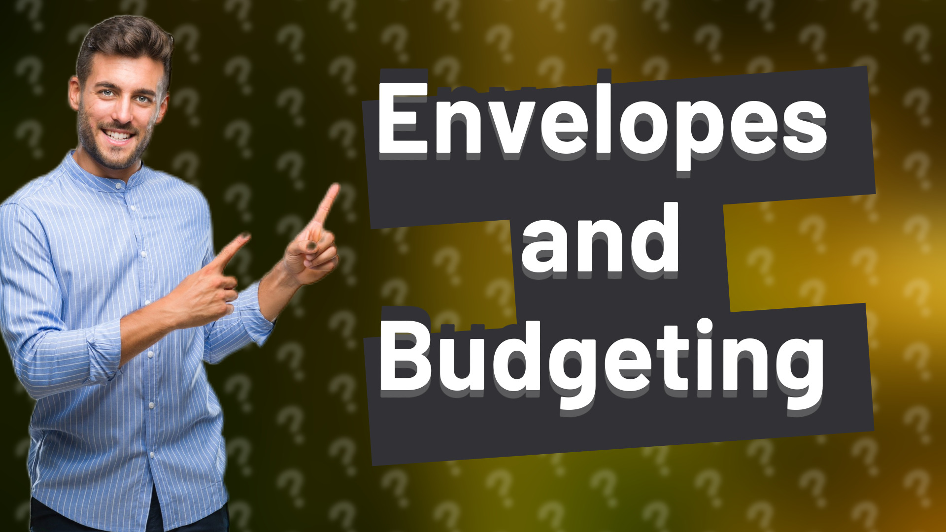 Envelopes and Budgeting