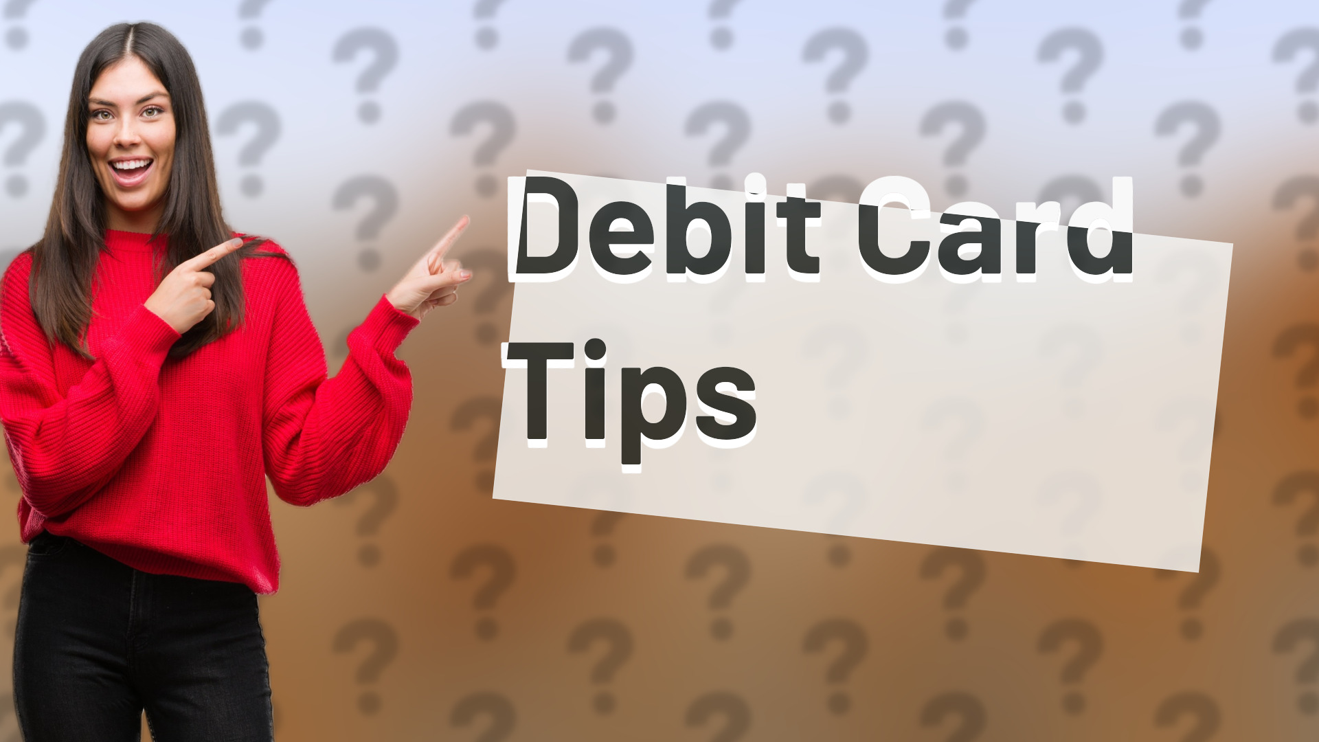 Debit Card Tips