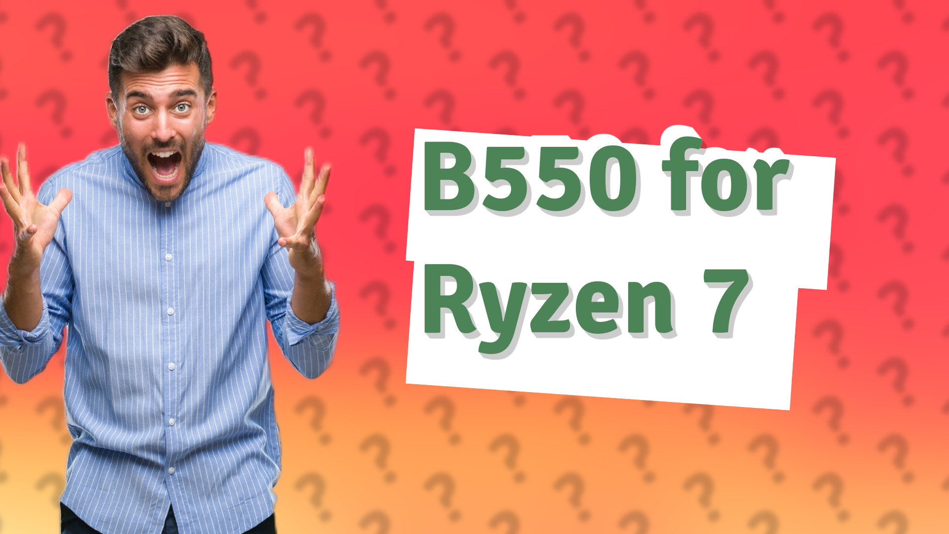 B550 for Ryzen 7