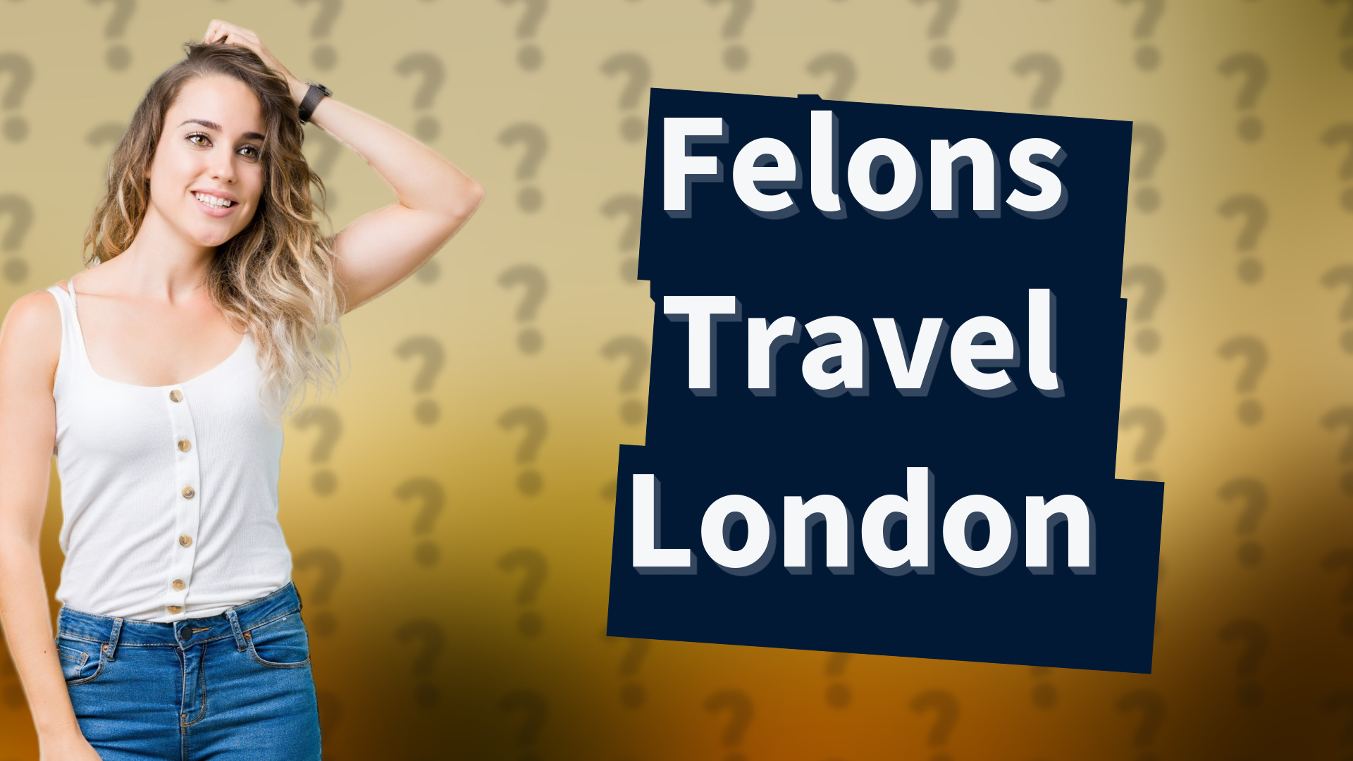 Felons Travel London