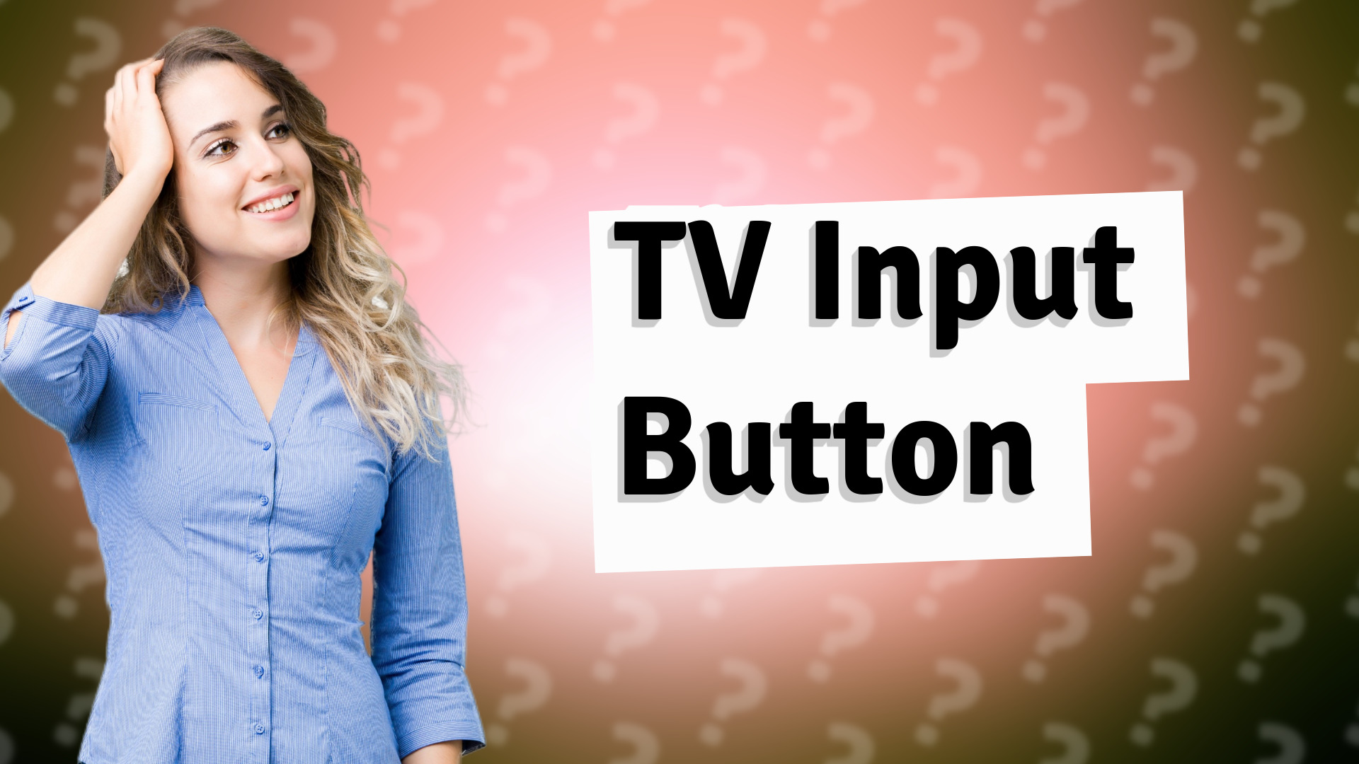 TV Input Button