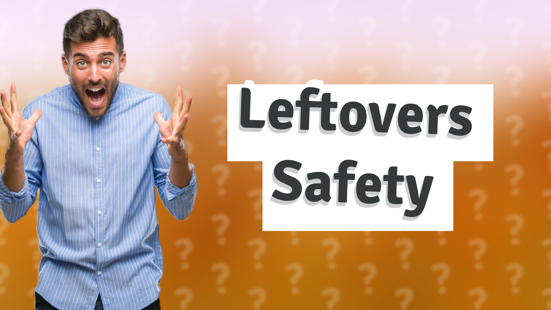 Leftovers Safety