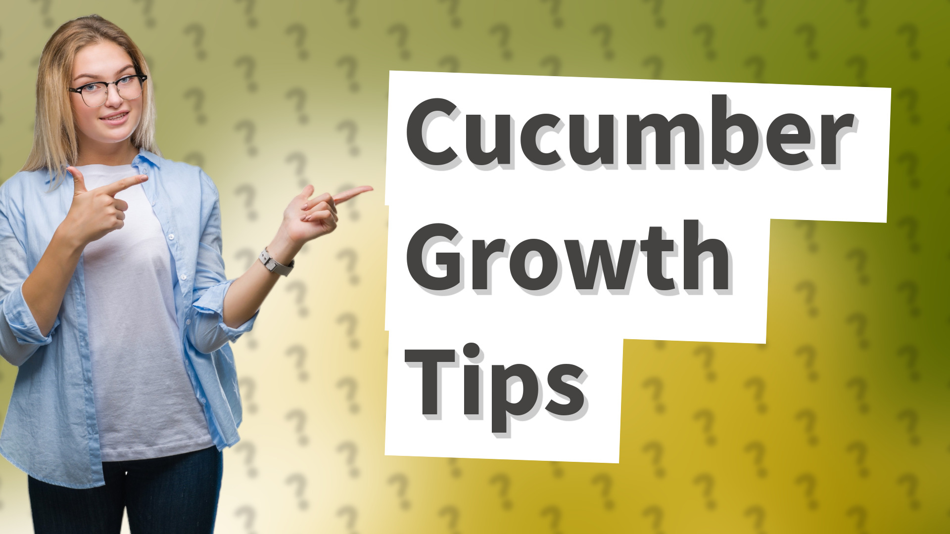 Cucumber Growth Tips