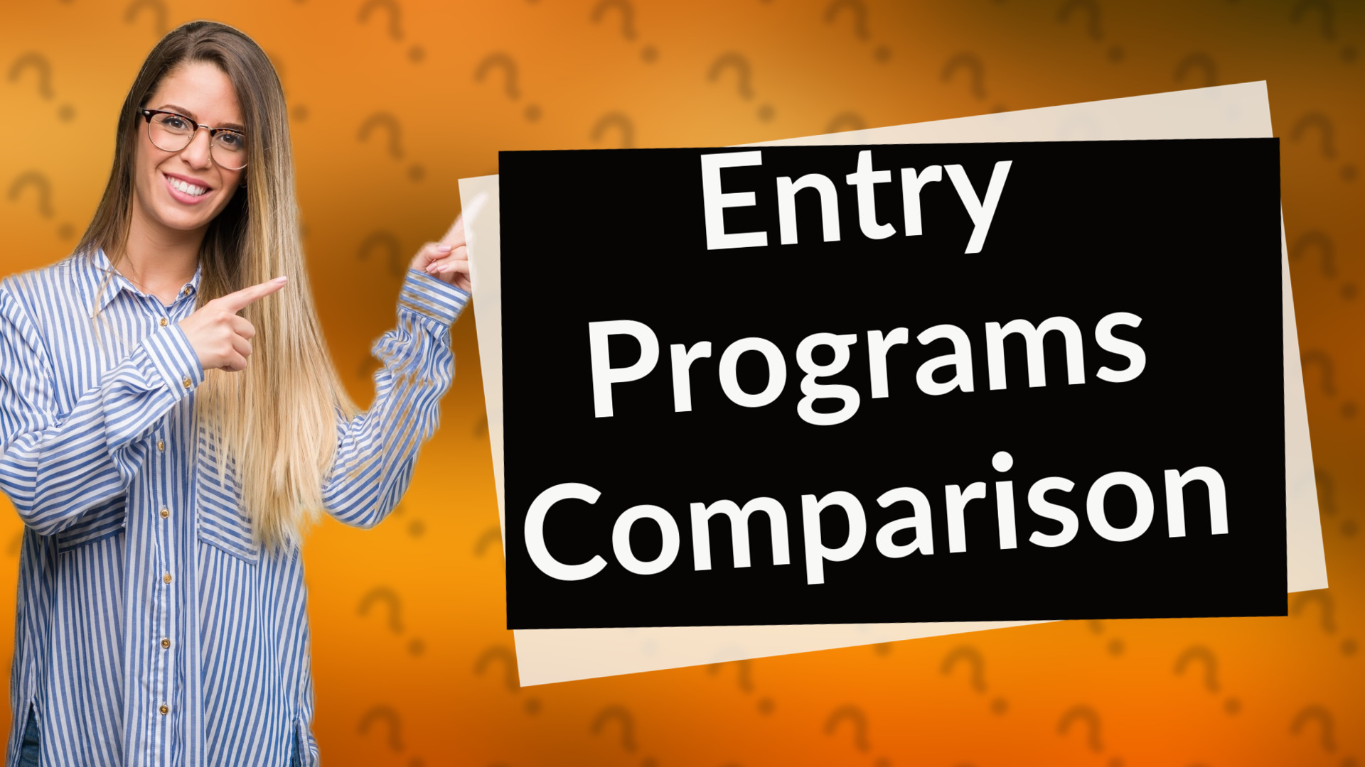 Entry Programs Comparison