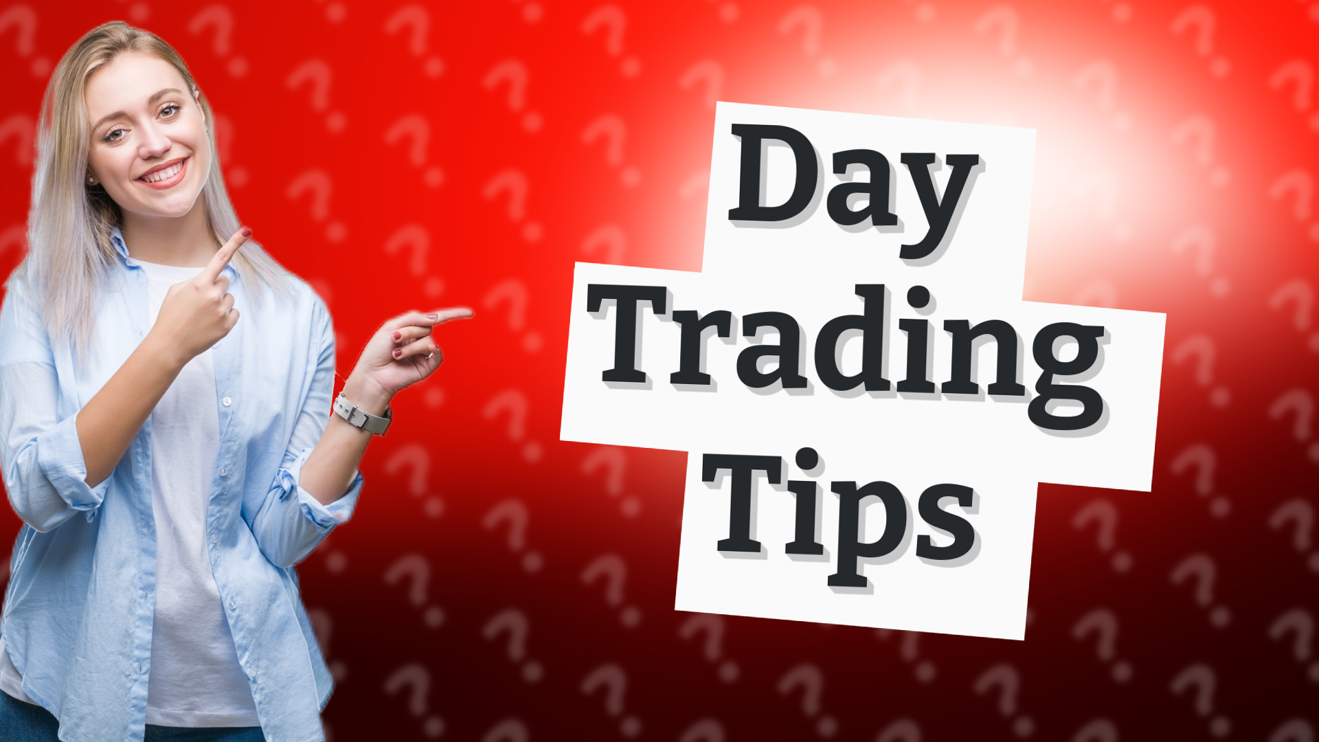 Day Trading Tips