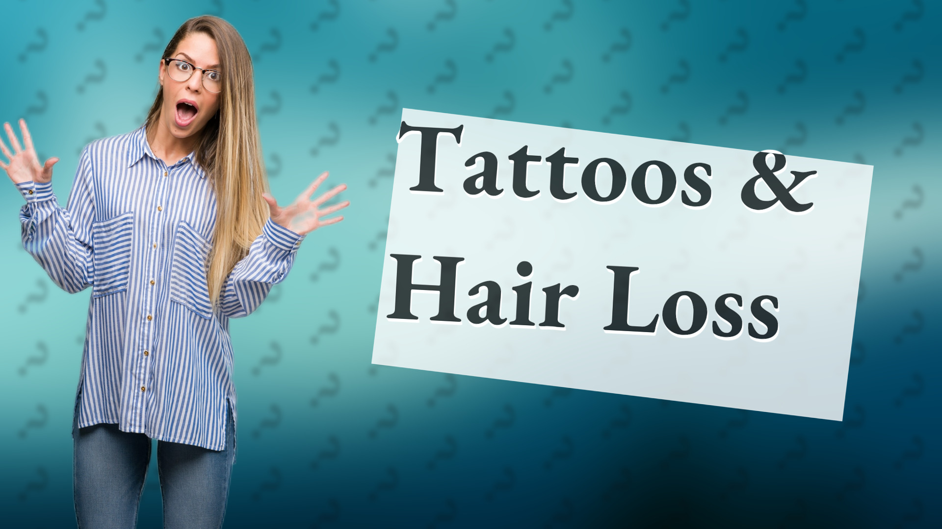 Tattoos & Hair Loss