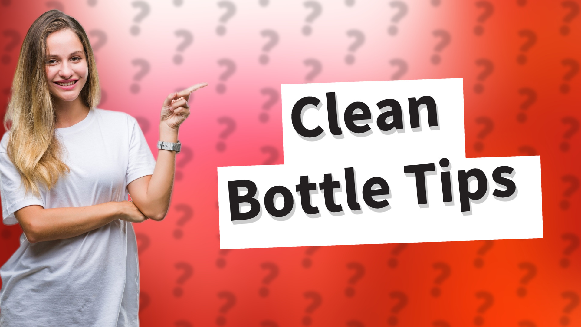 Clean Bottle Tips