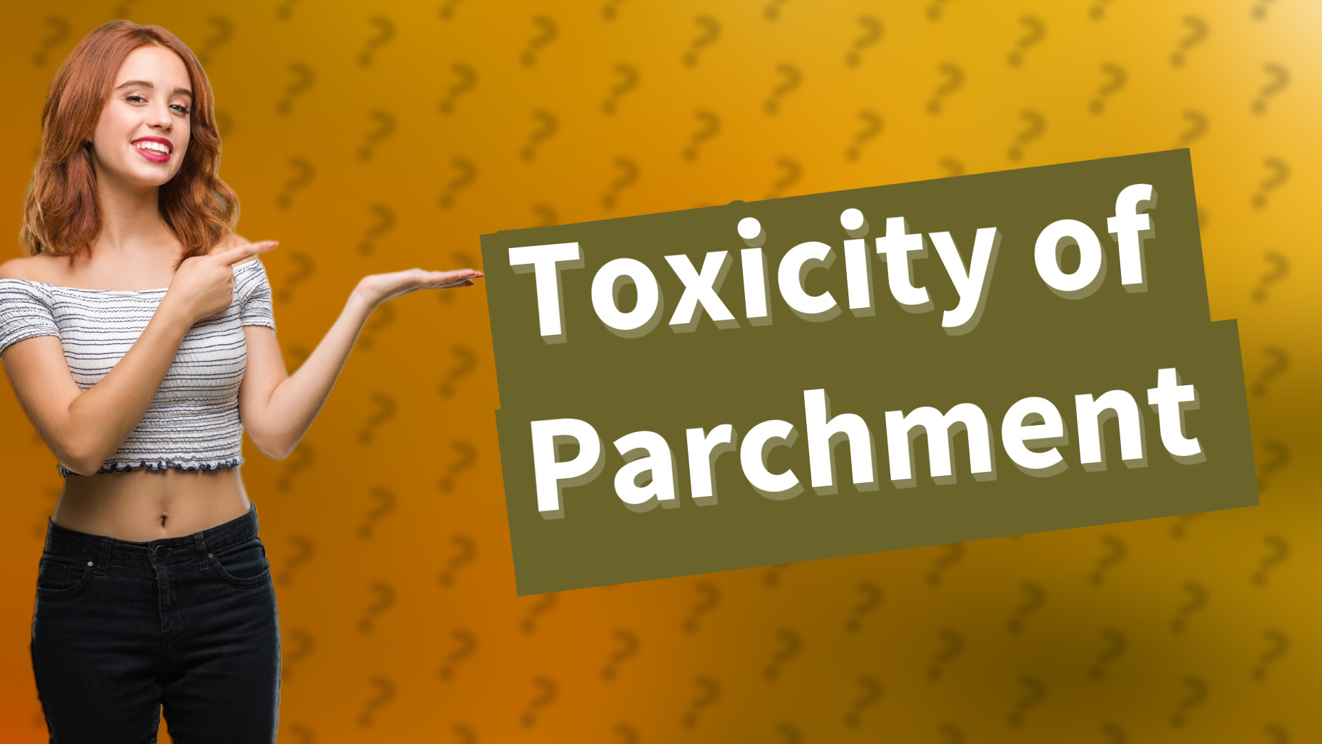 Toxicity of Parchment