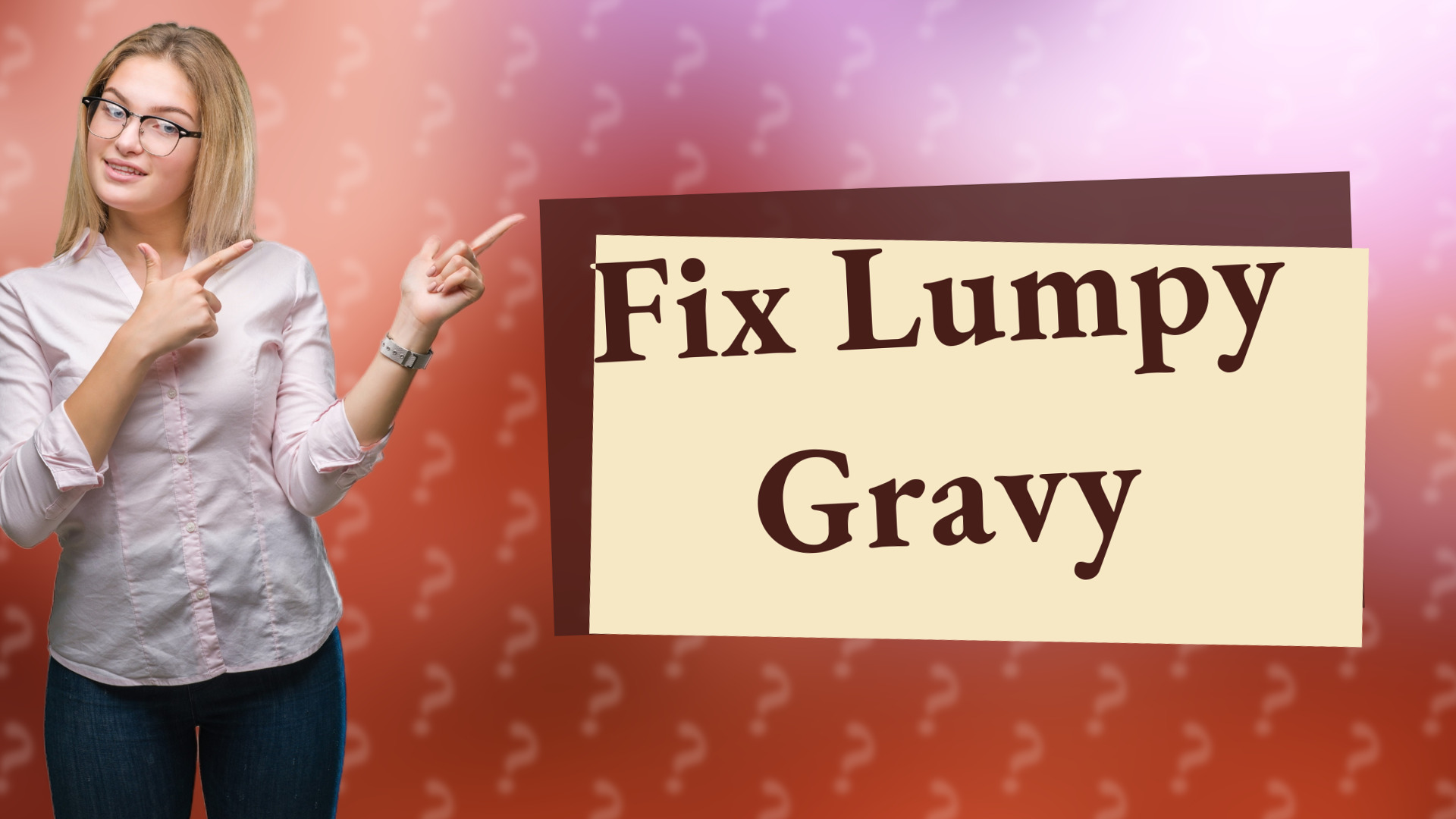 Fix Lumpy Gravy