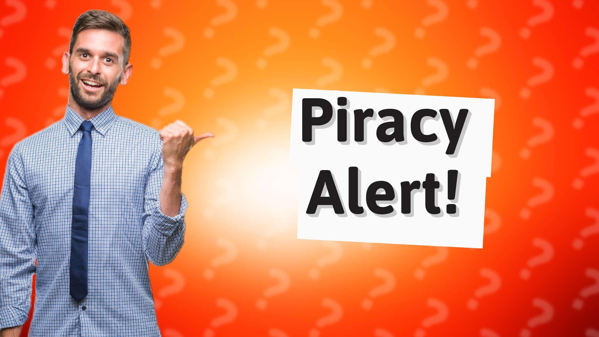 Piracy Alert!