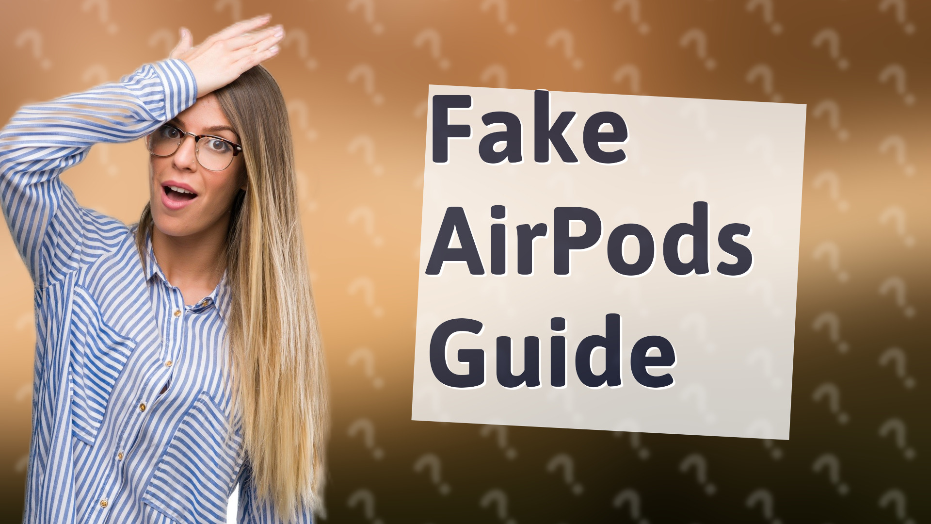 Fake AirPods Guide