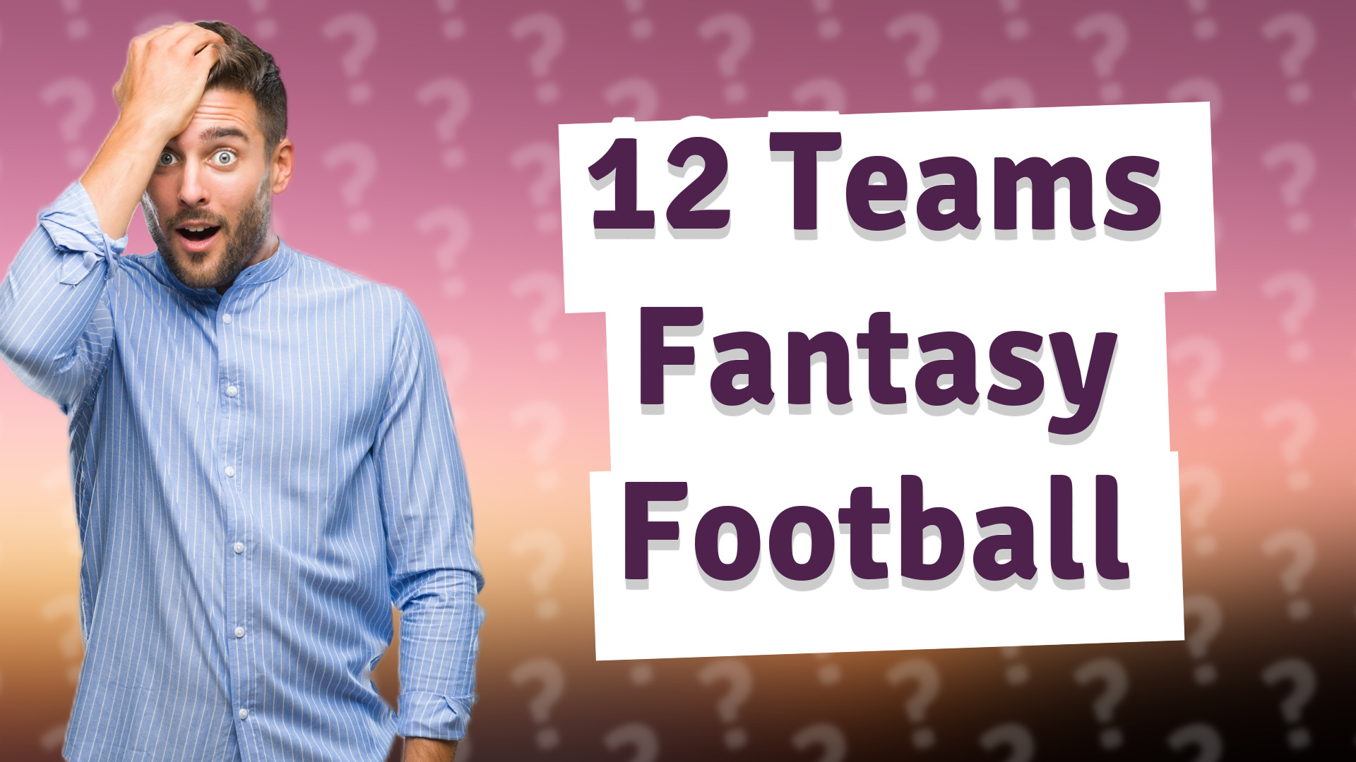 12 Teams Fantasy Football