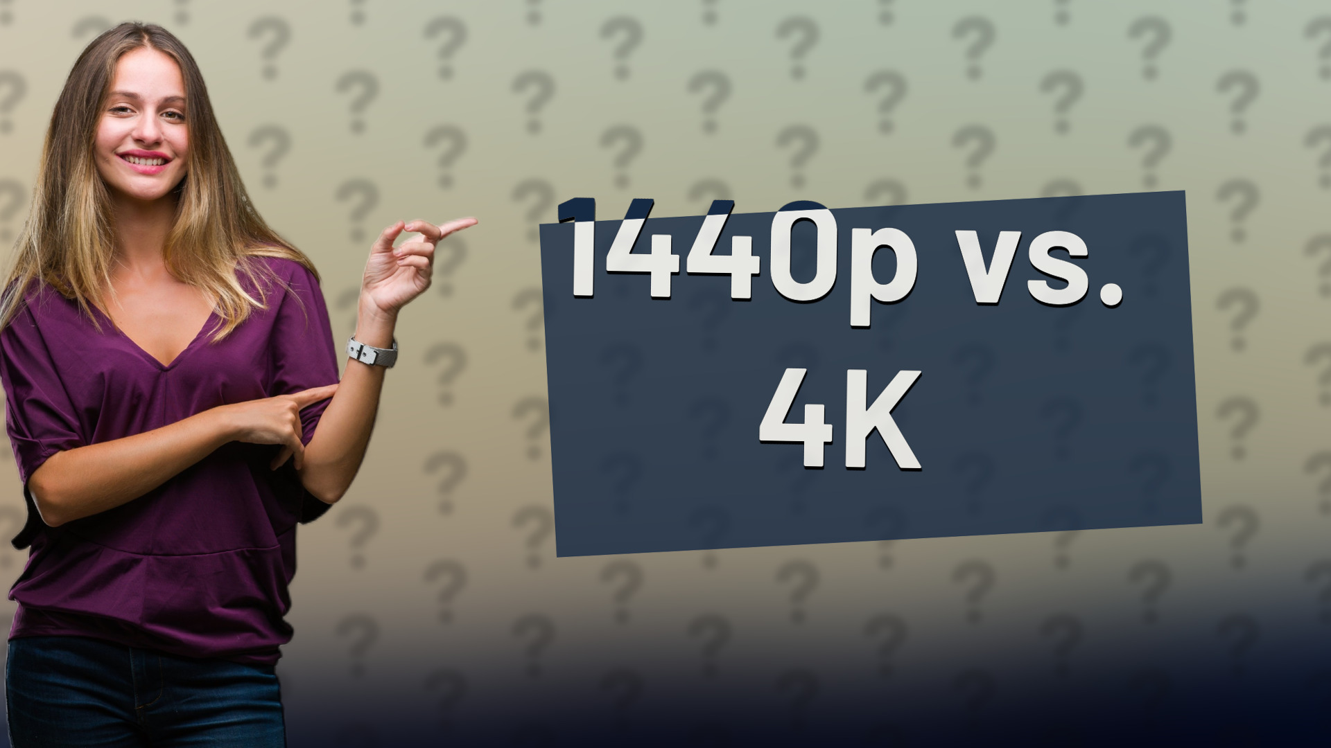 1440p vs. 4K