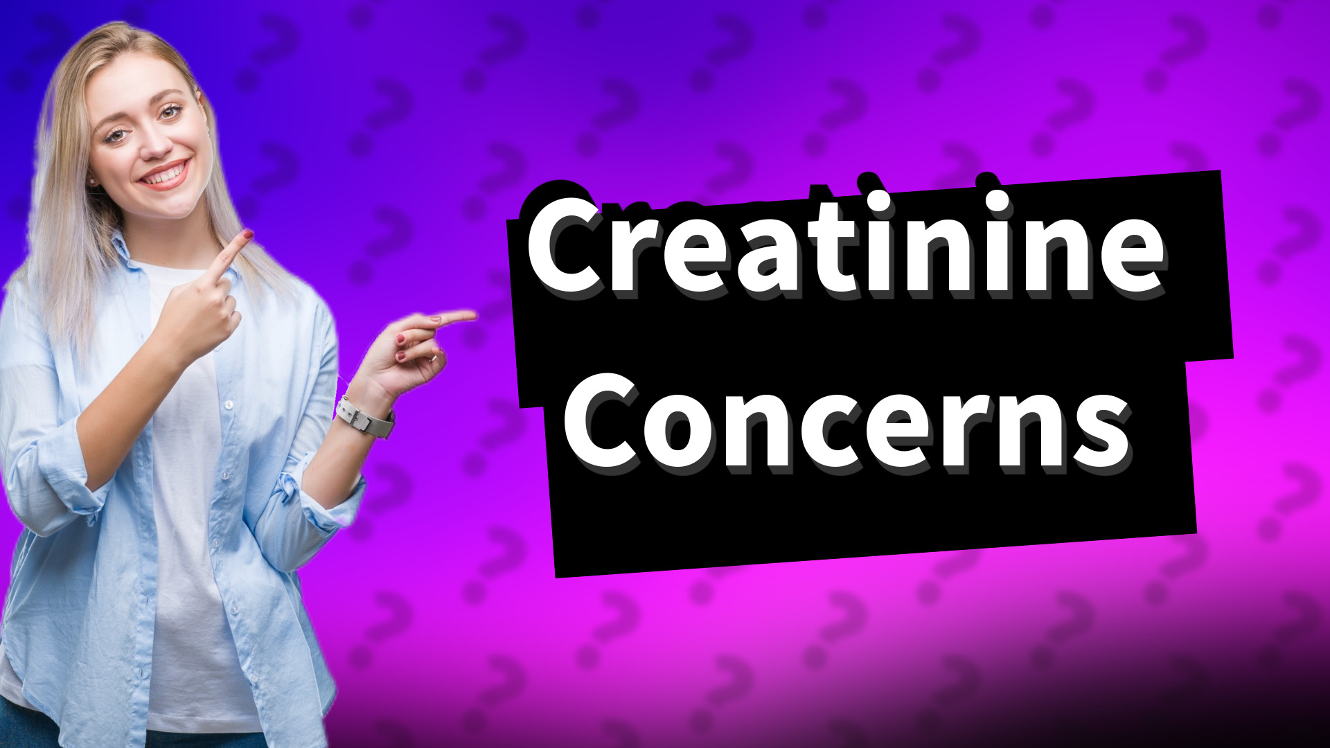 Creatinine Concerns