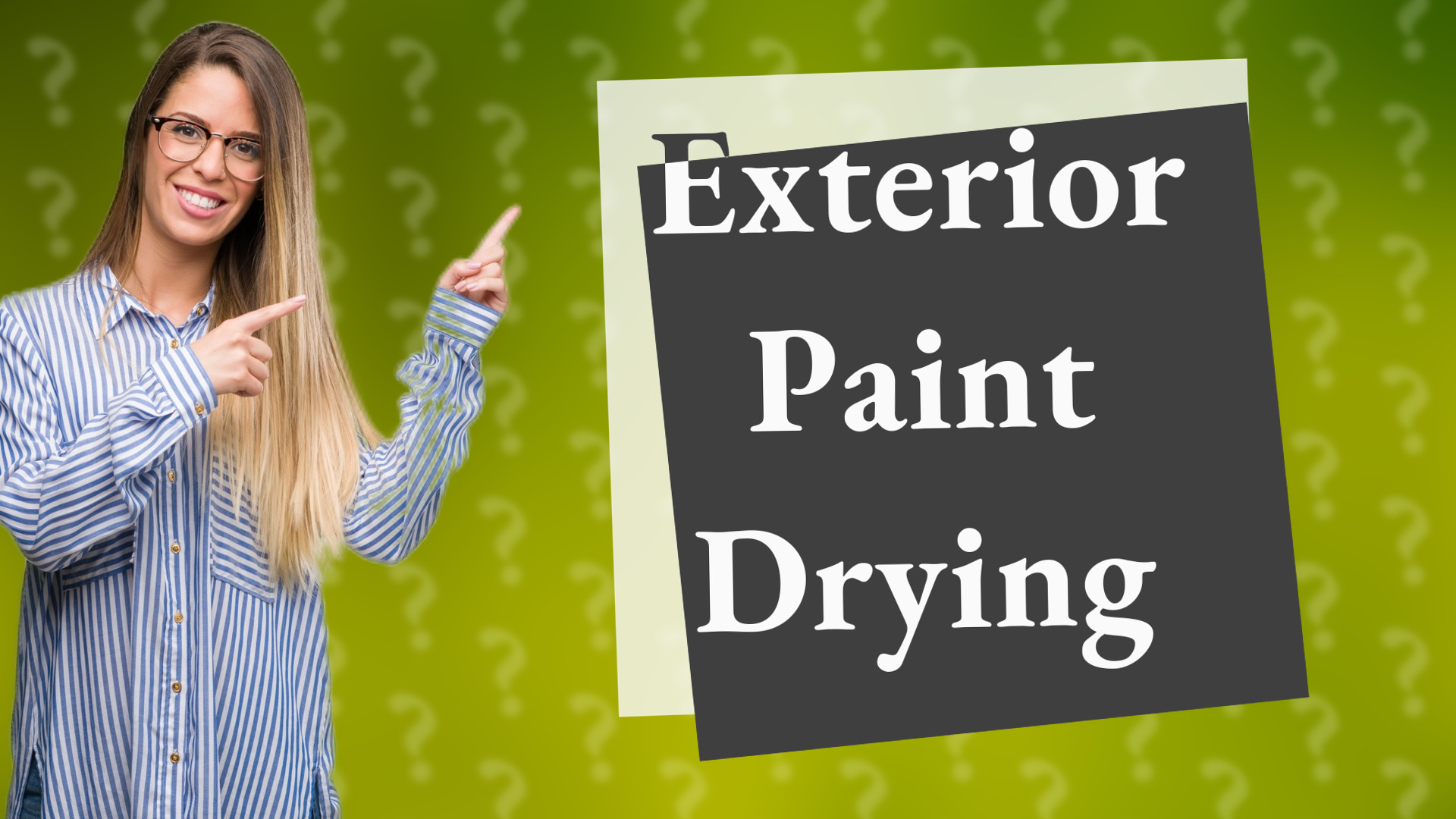 Exterior Paint Drying