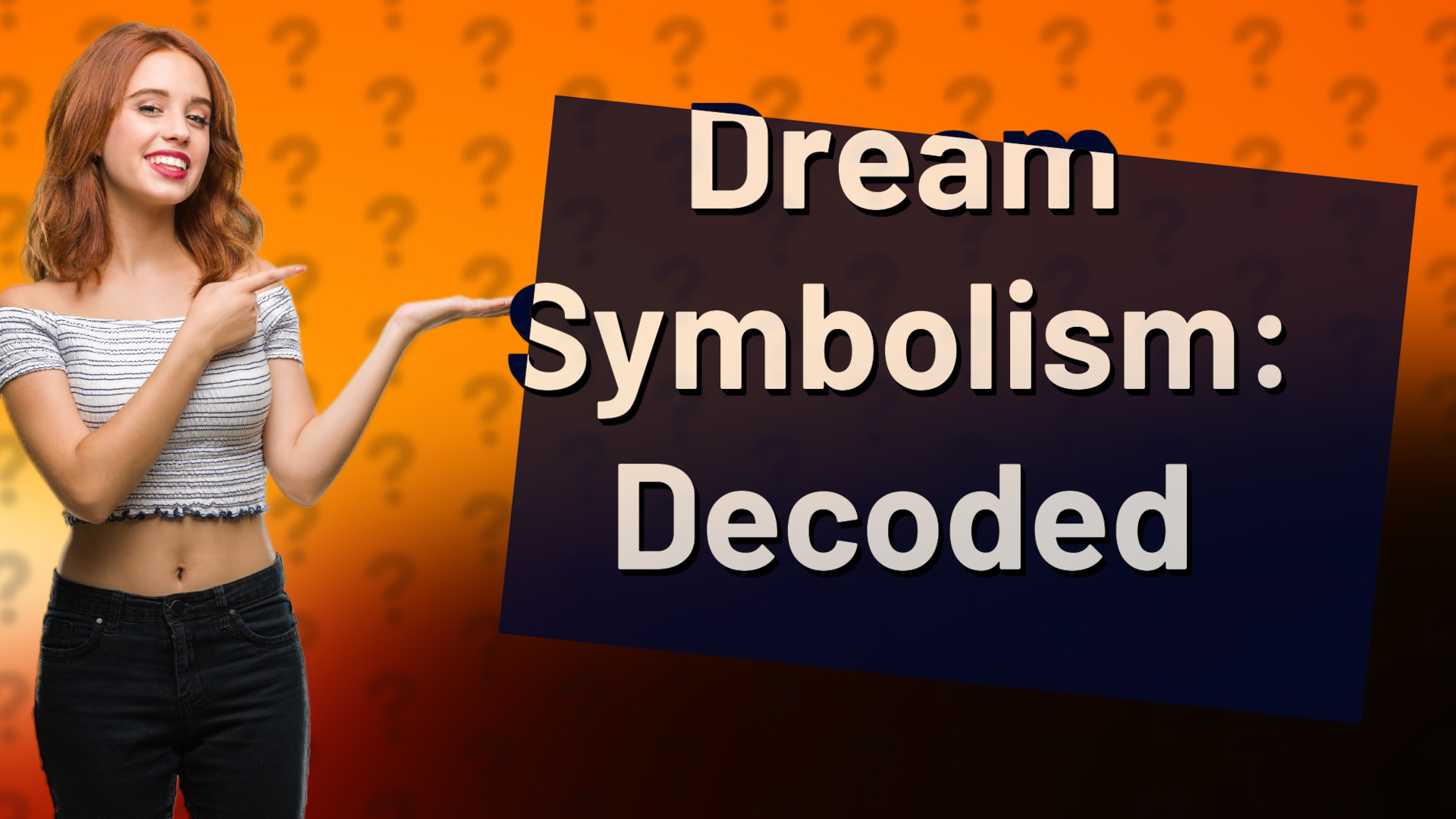 Dream Symbolism: Decoded