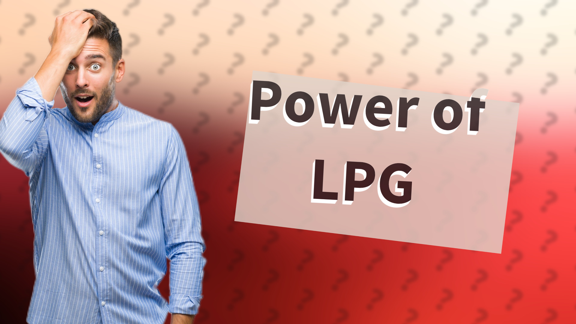 Power of LPG