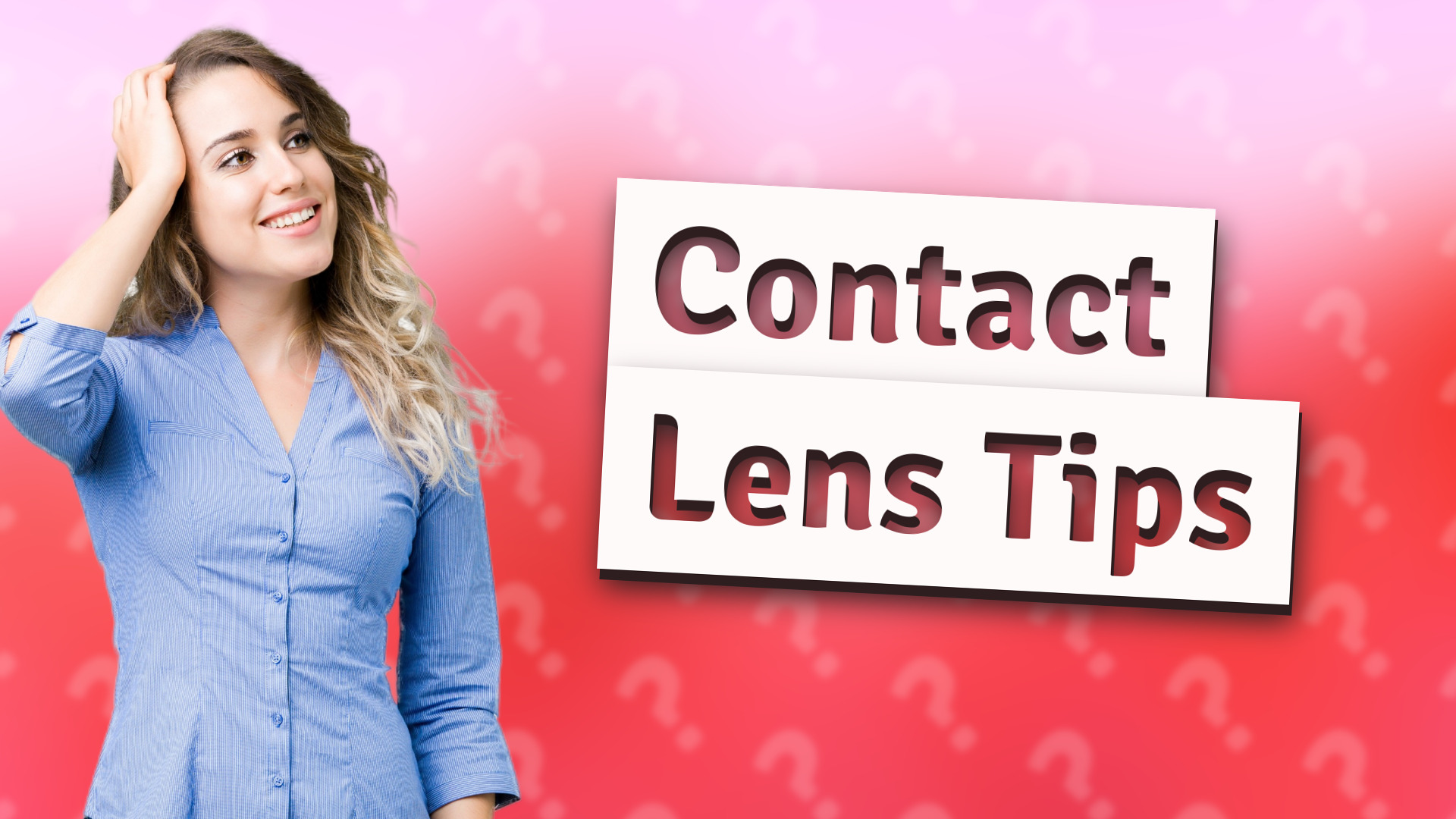Contact Lens Tips