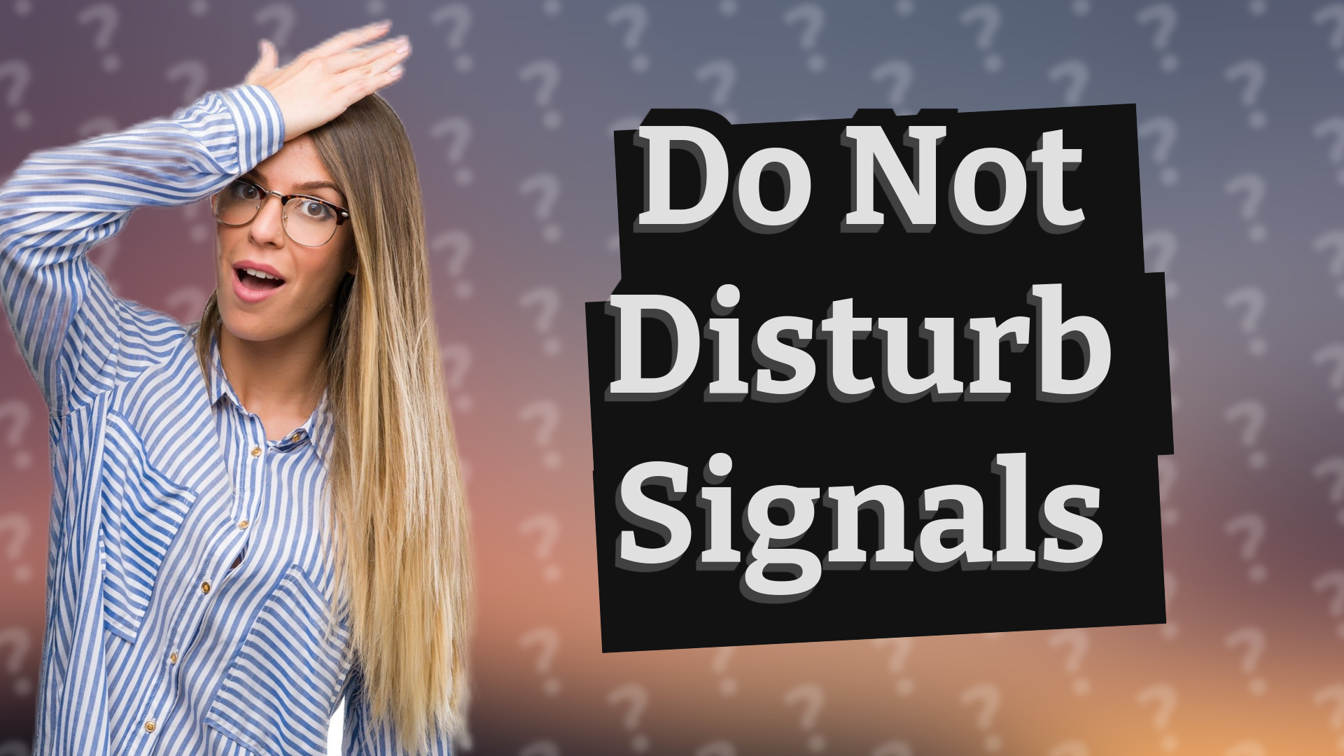Do Not Disturb Signals