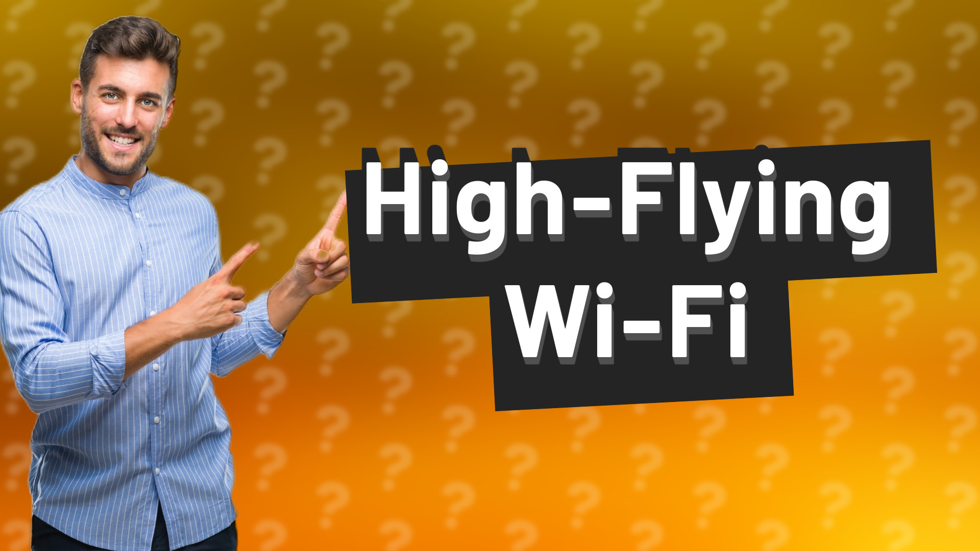 High-Flying Wi-Fi