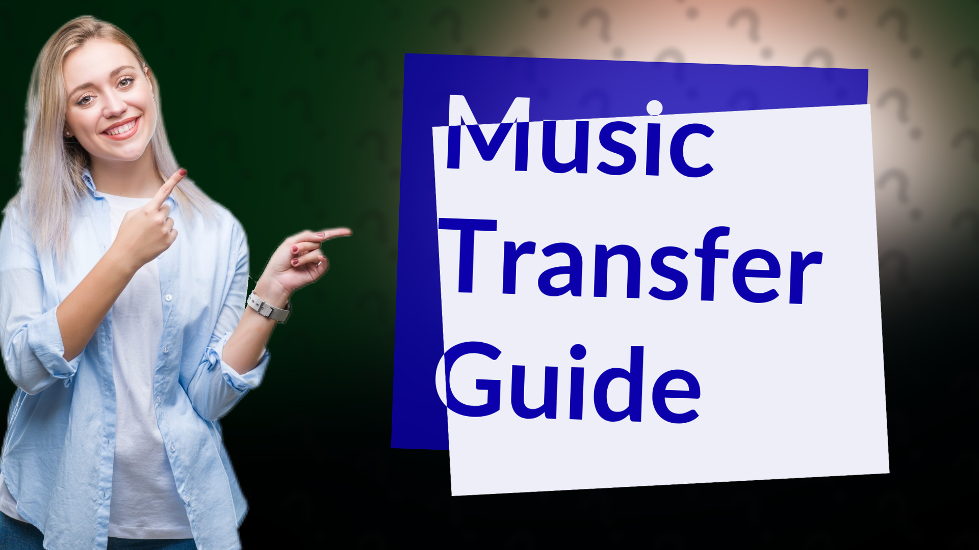 Music Transfer Guide