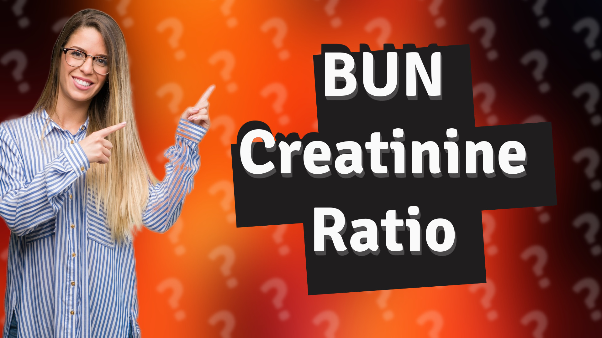 BUN Creatinine Ratio