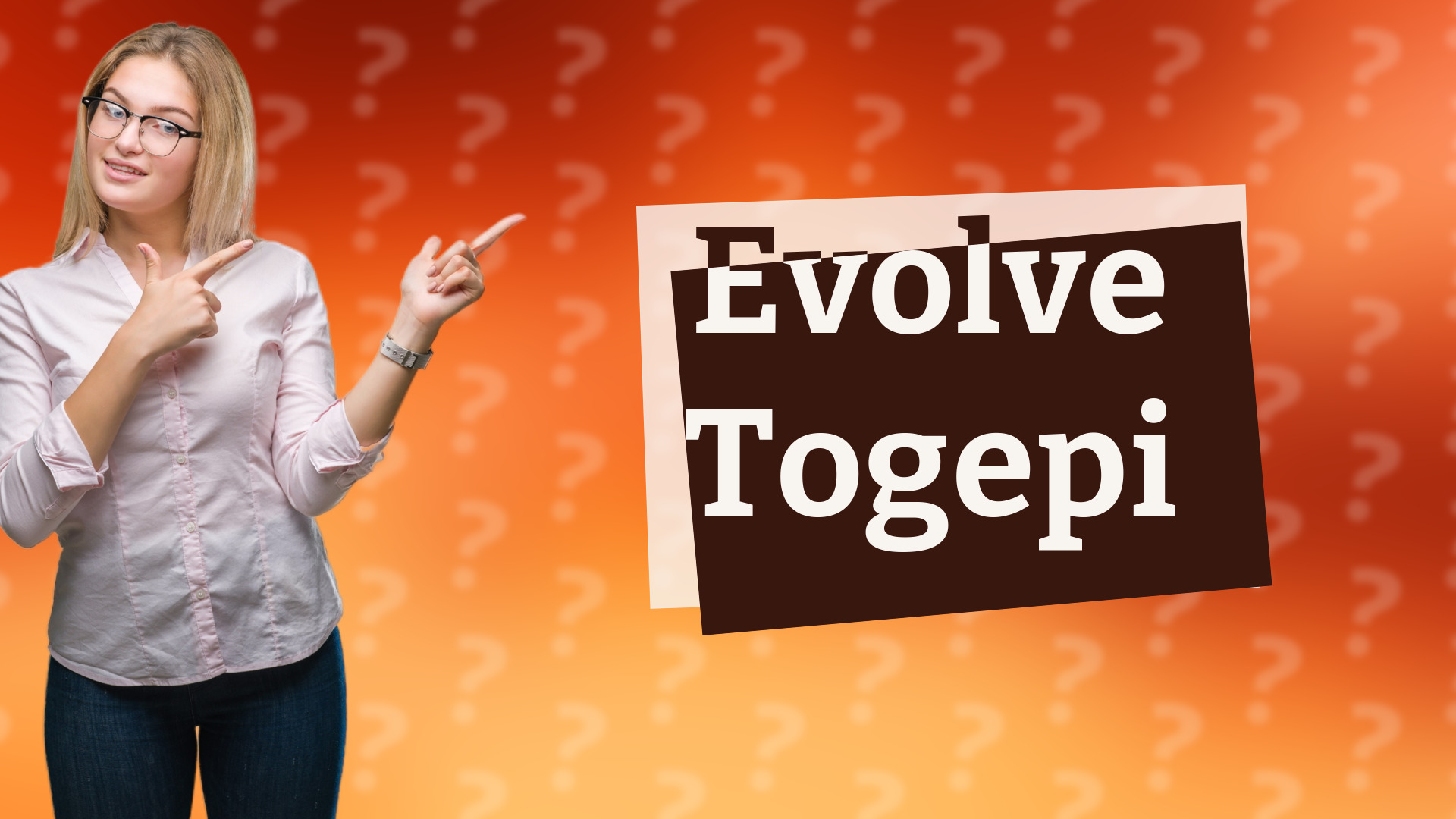 Evolve Togepi