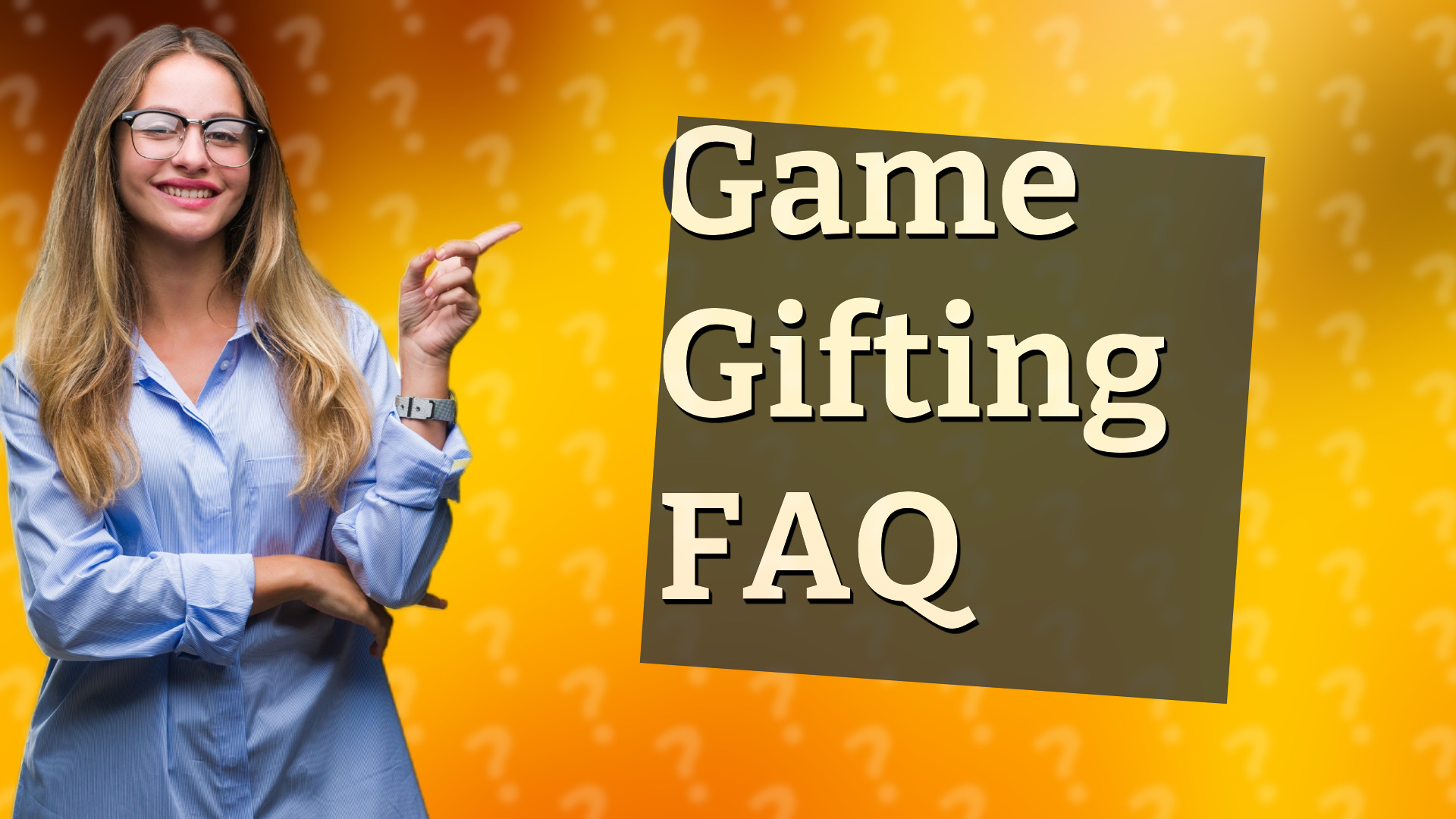 Game Gifting FAQ