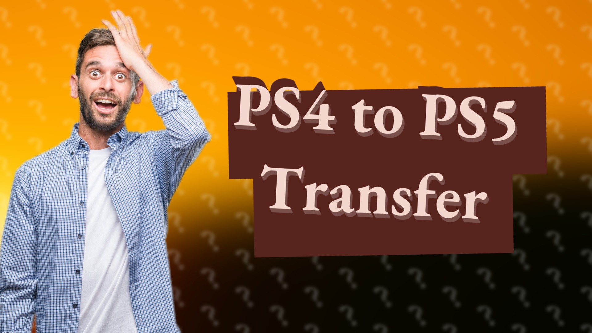PS4 to PS5 Transfer