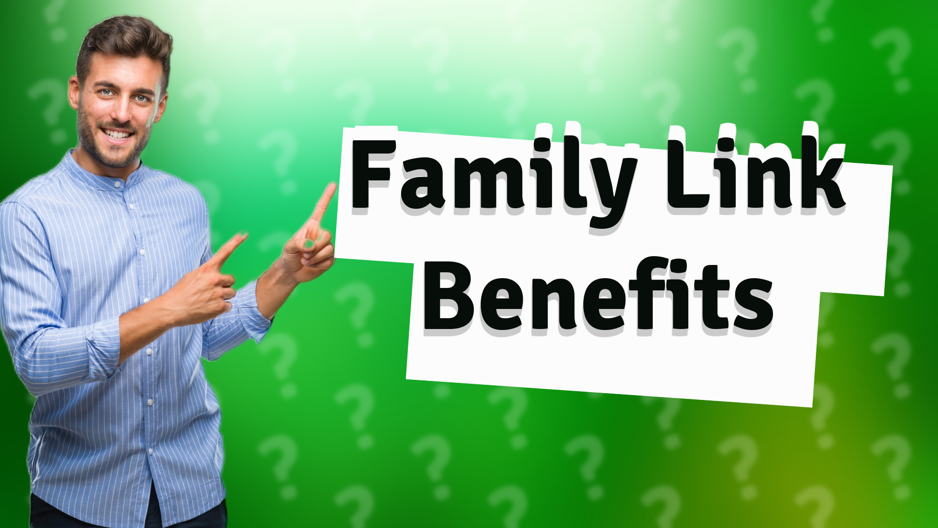 Family Link Benefits