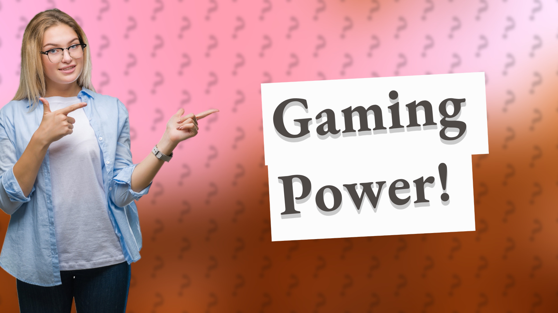 Gaming Power!