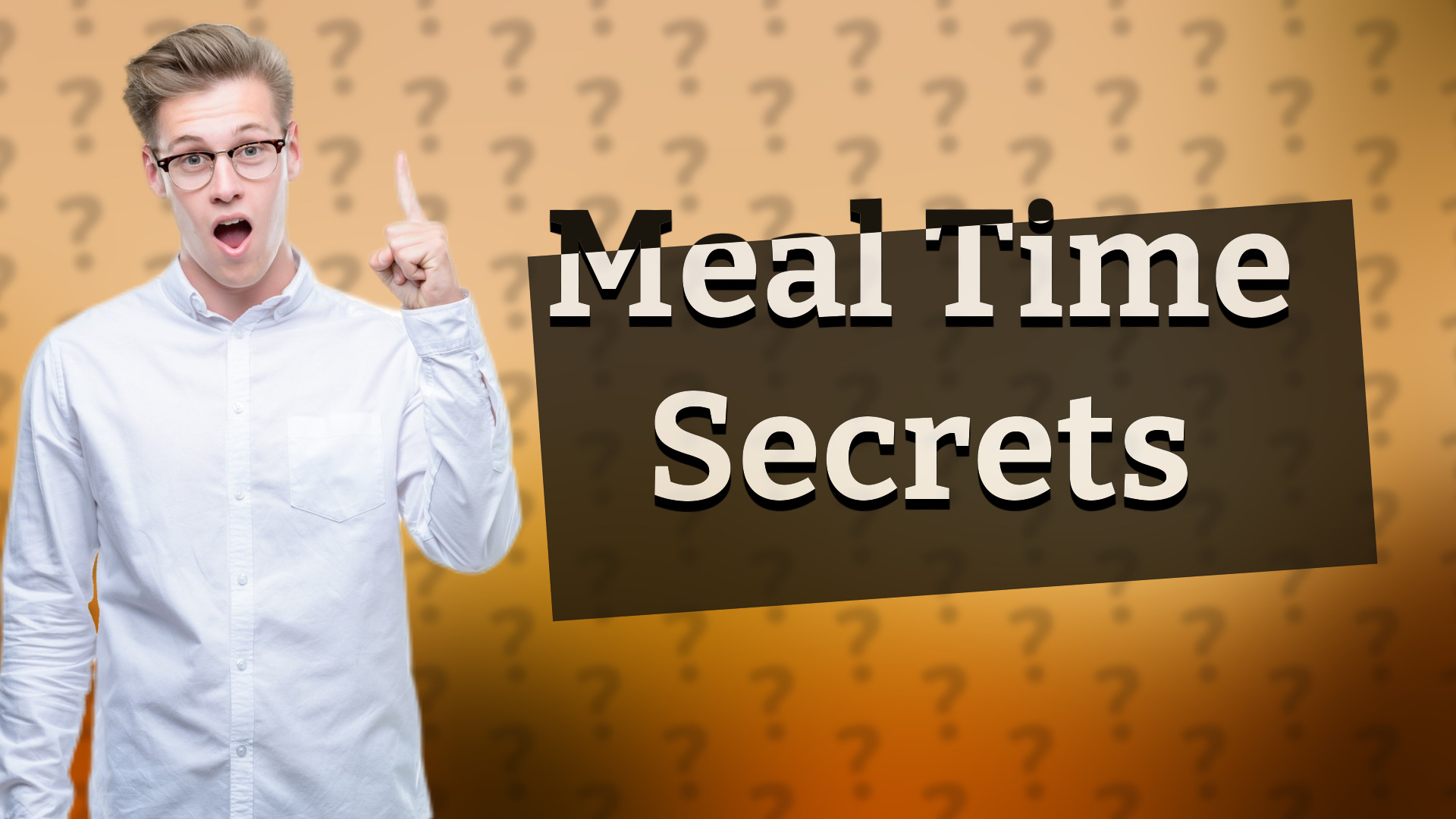 Meal Time Secrets