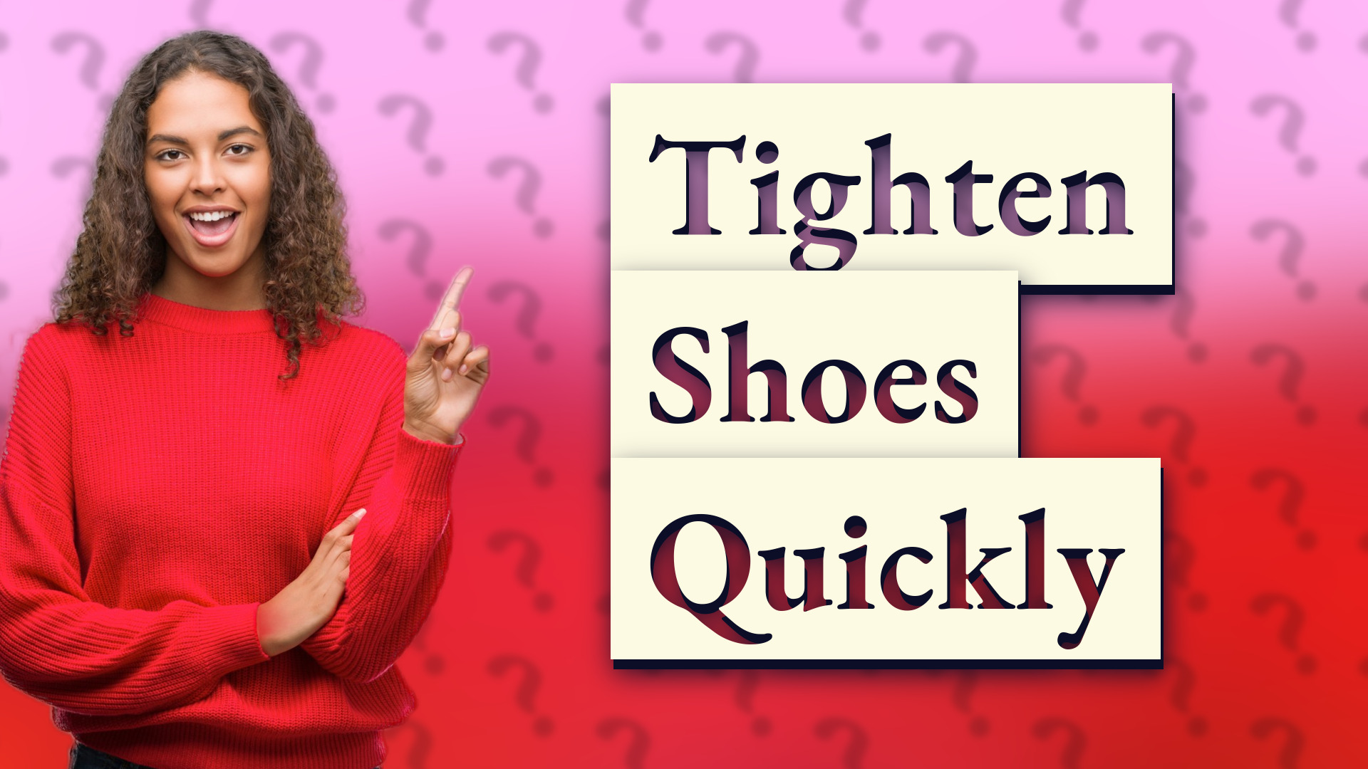 Tighten Shoes Quickly