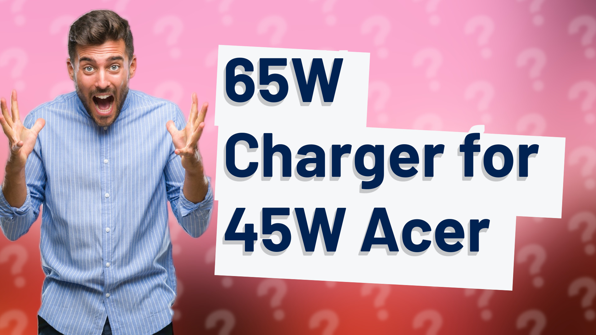 65W Charger for 45W Acer