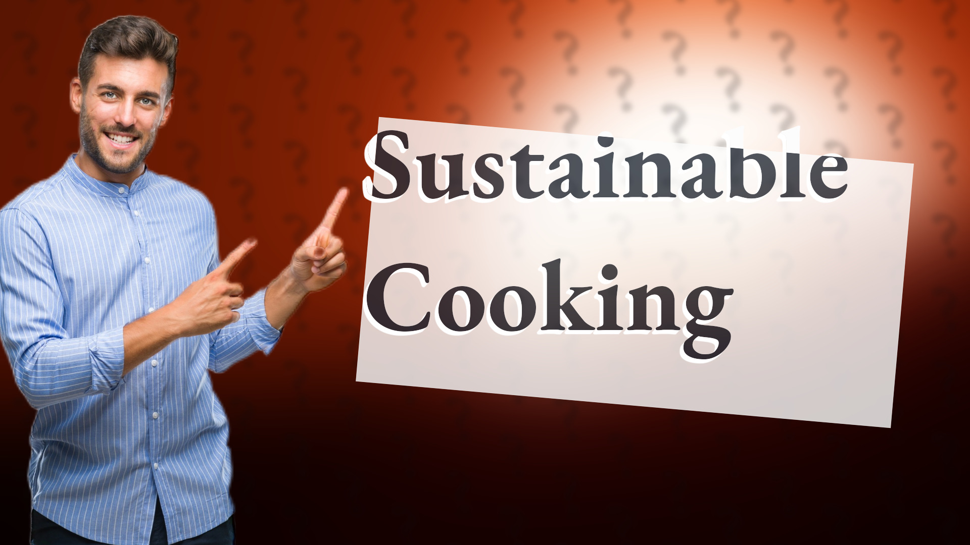 Sustainable Cooking