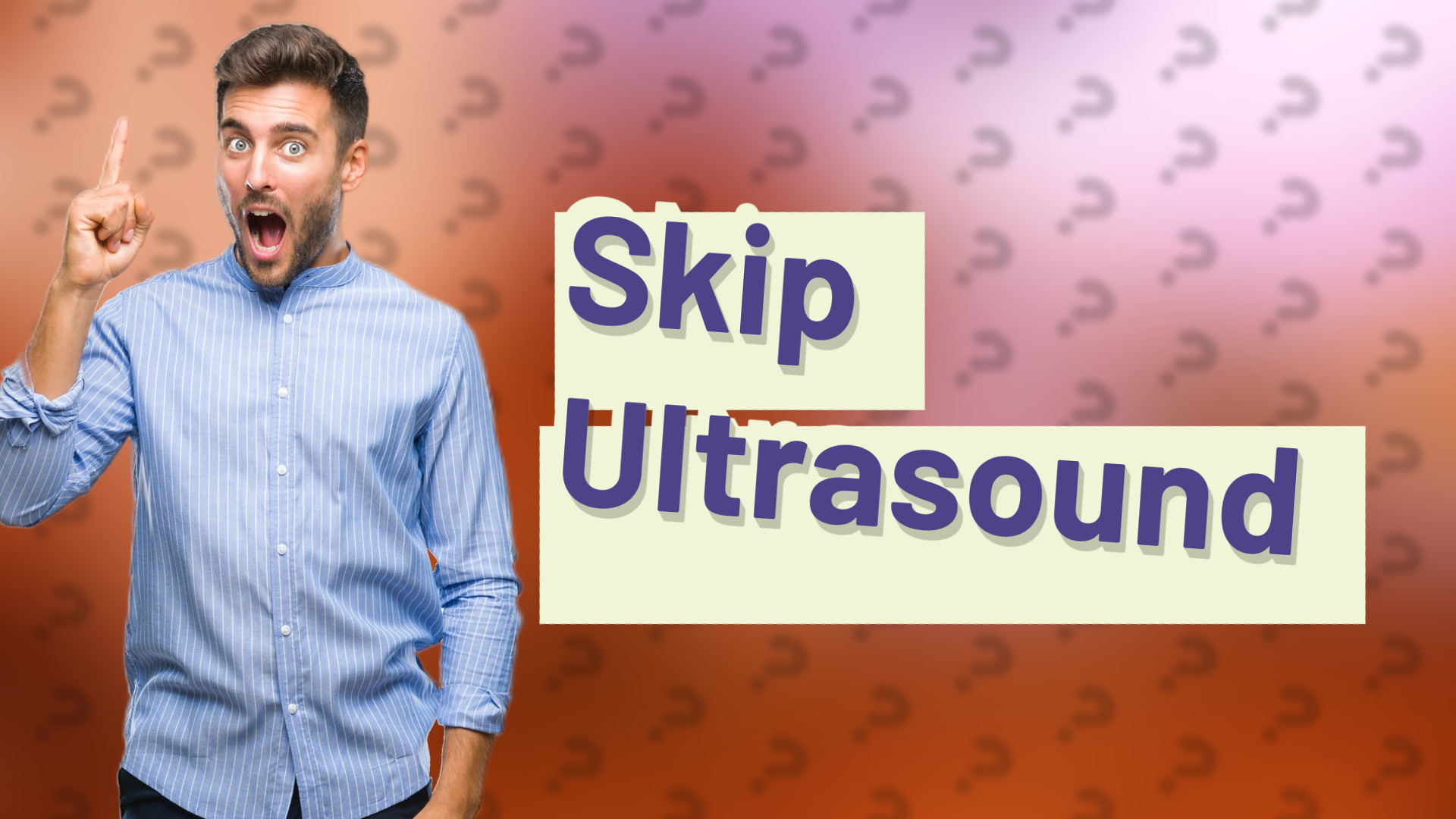 Skip Ultrasound