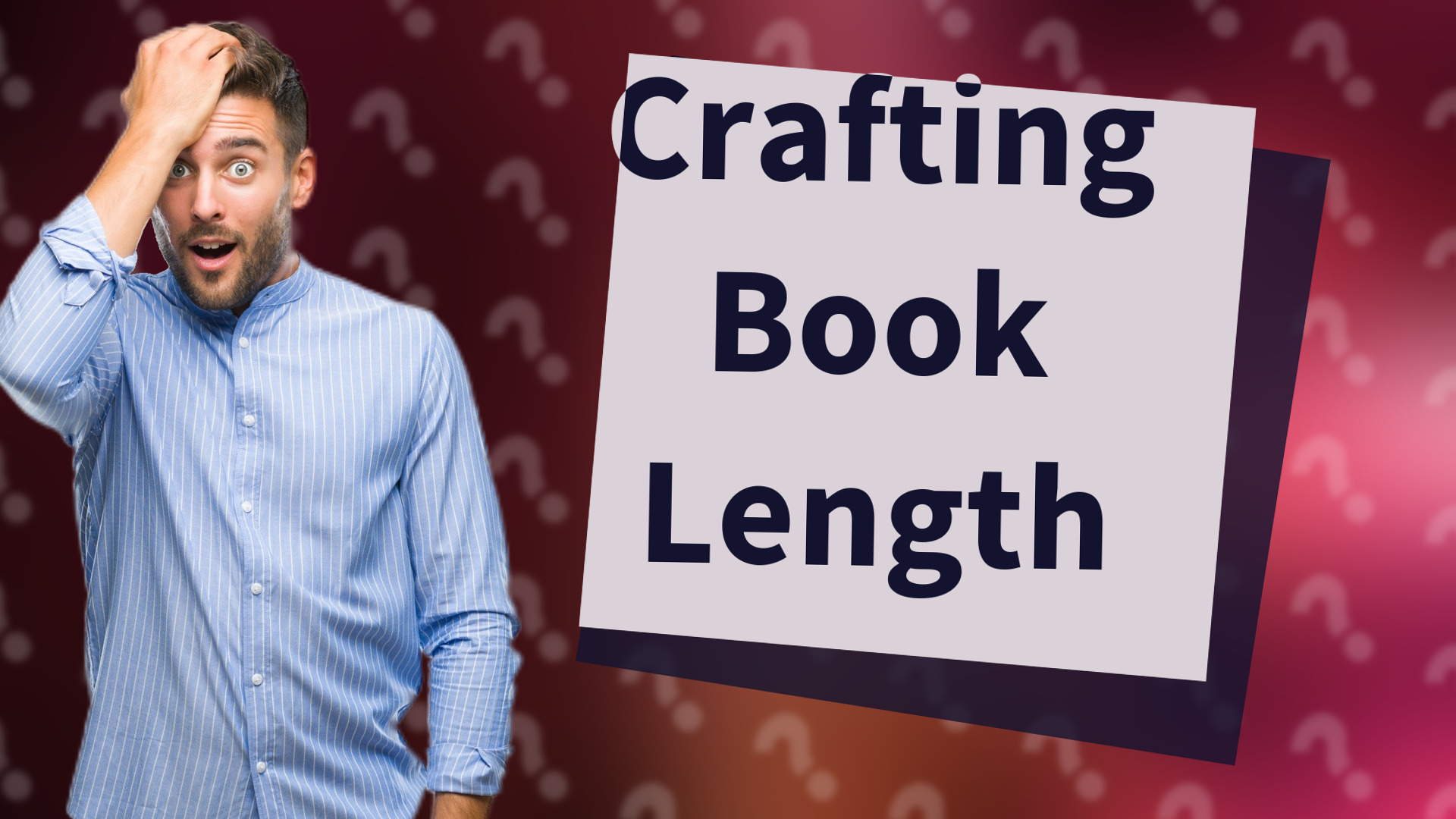 Crafting Book Length